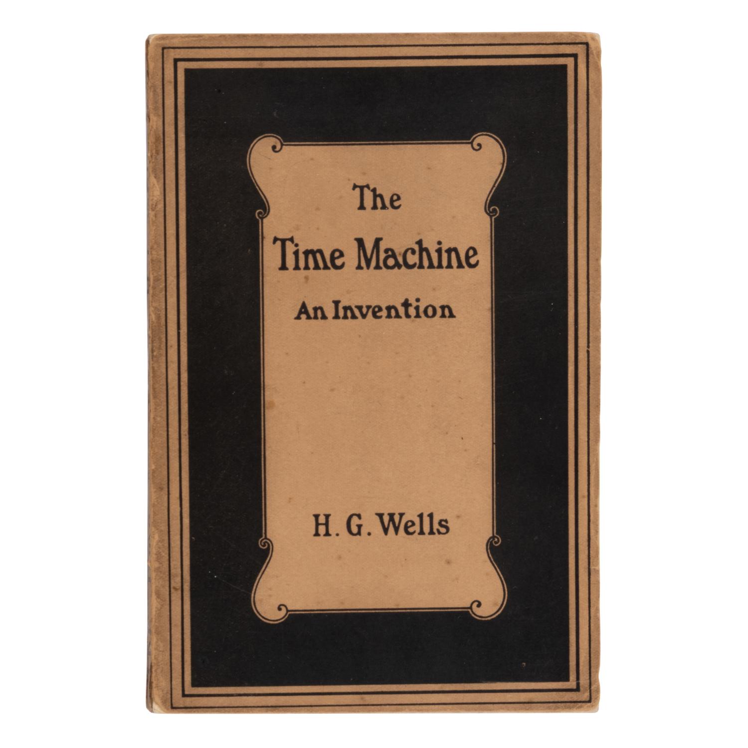 Wells, H.G. (1866-1946). The Time Machine. An Invention . London: William Heinemann, 1895.