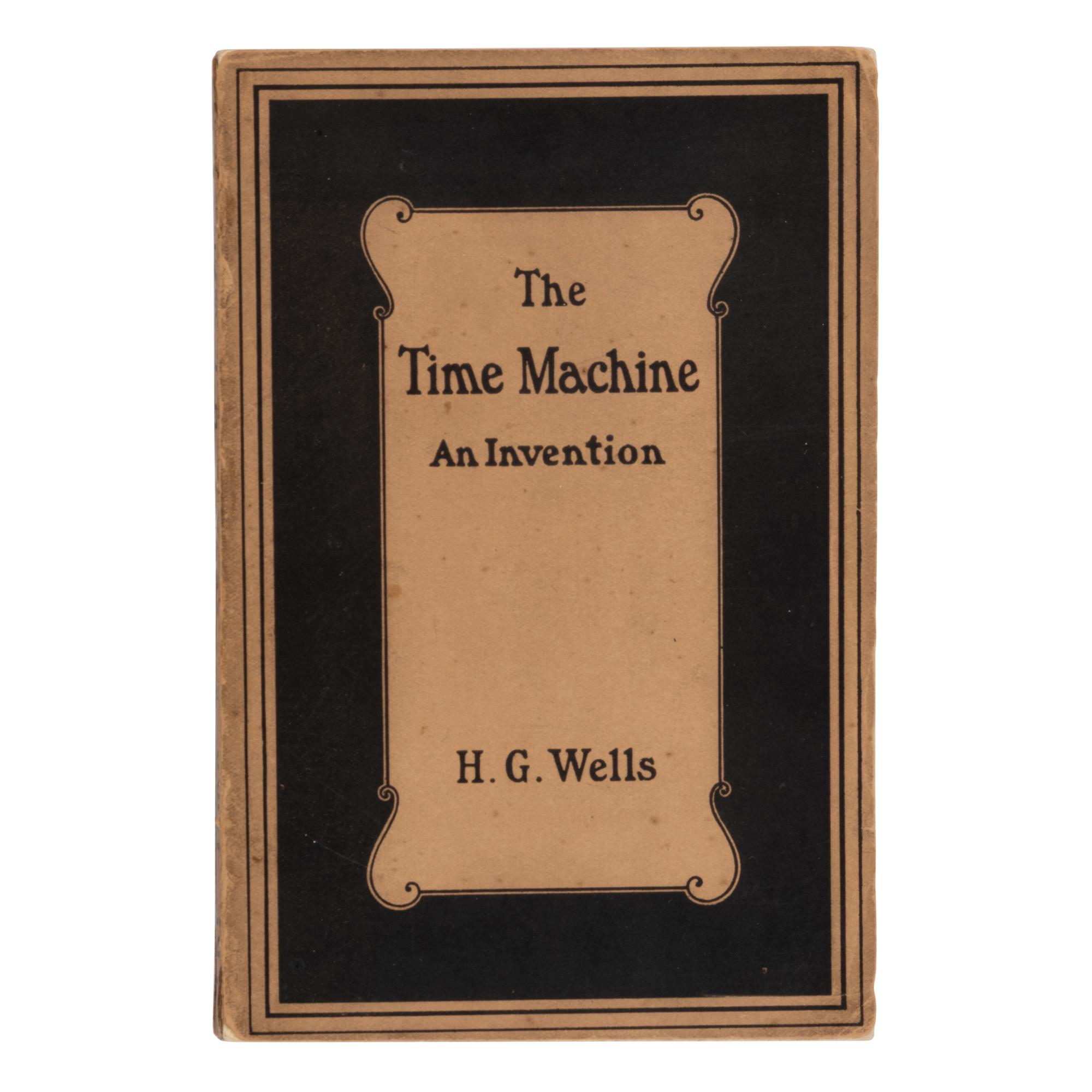 Wells, H.G. (1866-1946). The Time Machine. An Invention . London: William Heinemann, 1895.
