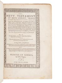 [BIBLE, in English]. The New Testament of Jesus Christ, translated faithfully into English. Translated from Latin into English by Gregory Martin, under the supervision of William Allen and Richard Brostow. Rheims: John Fogny, 1582.