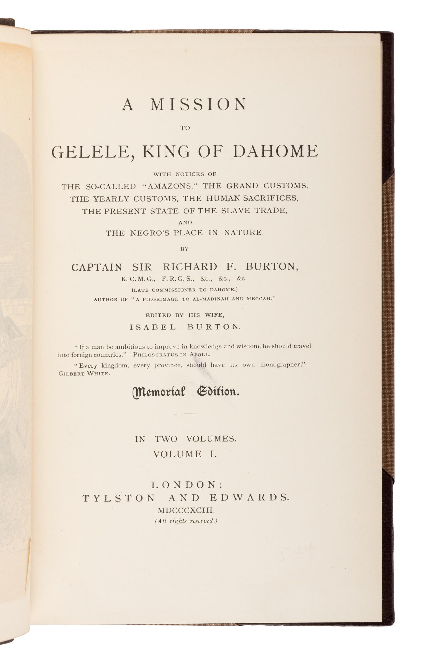 BURTON, Richard Francis, Sir (1821-1890). A Mission to Gelele, King of Dahome. London: Tinsley Brothers, 1864.