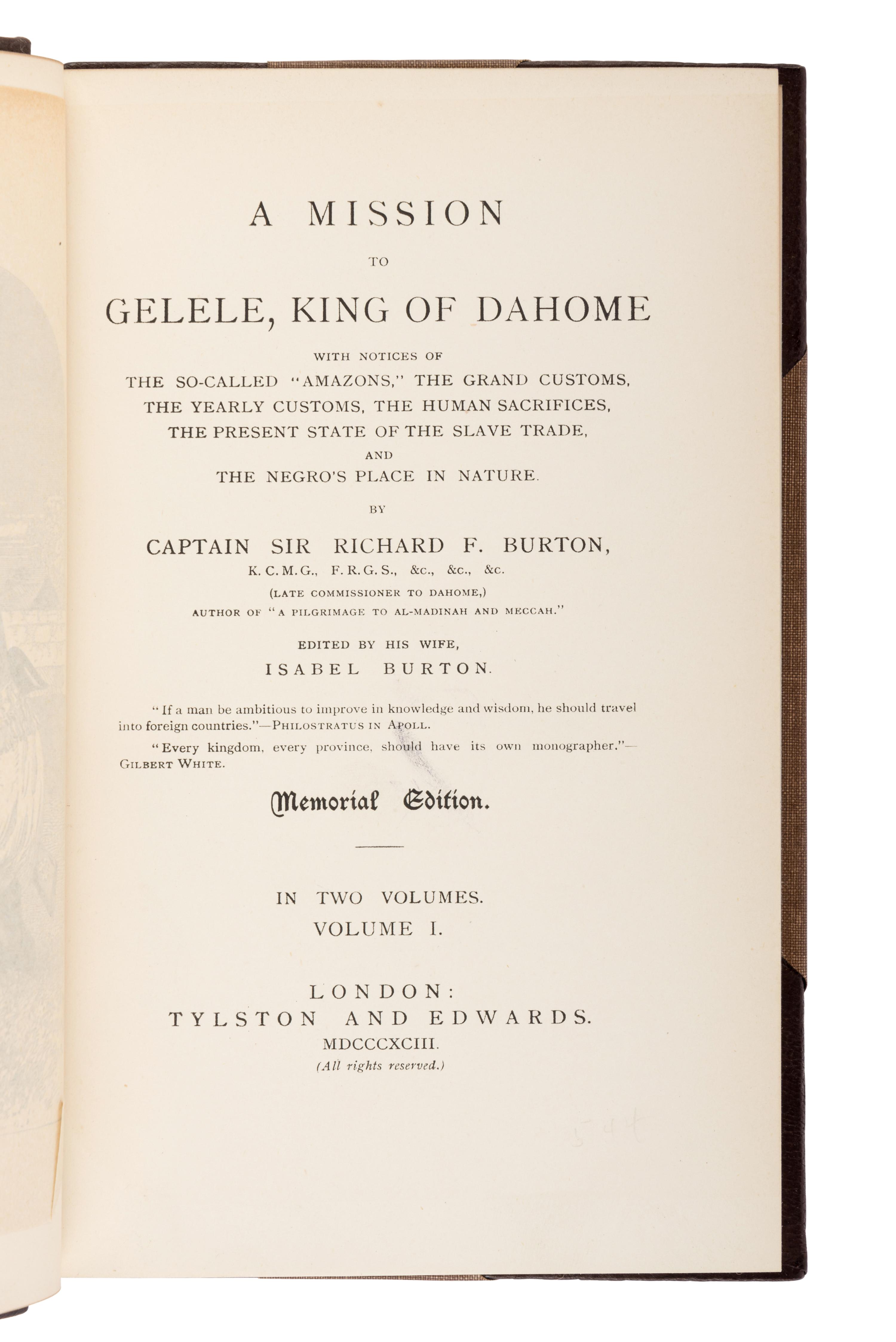 BURTON, Richard Francis, Sir (1821-1890). A Mission to Gelele, King of Dahome. London: Tinsley Brothers, 1864.