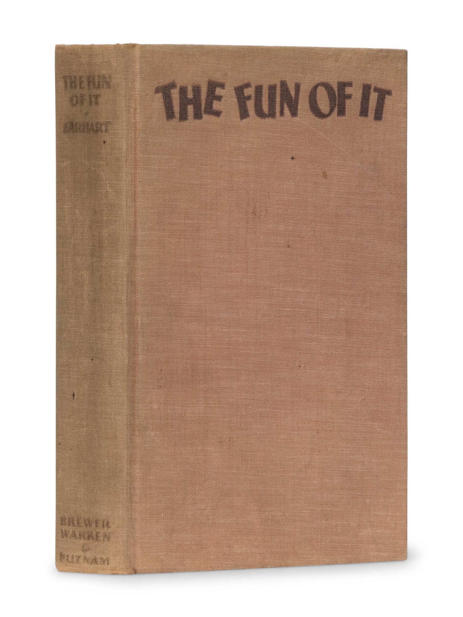 [AVIATION]. EARHART, Amelia (1897-1937). The Fun of It: Random Records of My Own Flying . New York: Brewer, Warren & Putnam, 1932.