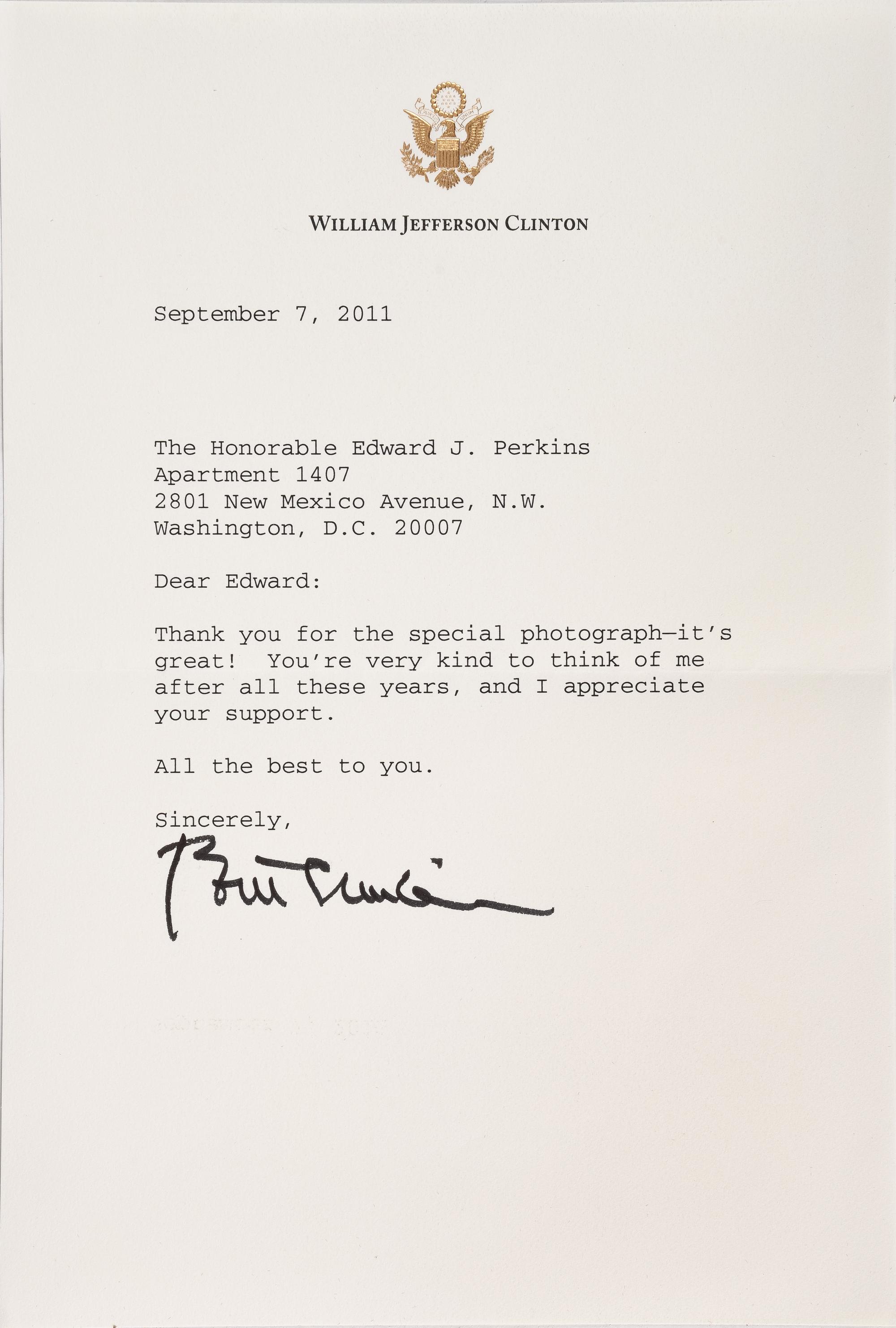 CLINTON, William Jefferson ("Bill") (b. 1946). Typed Letter with facsimile ("Bill Clinton"), to Edward Joseph PERKINS (1928-2020). N.p., 7 September 2011.
