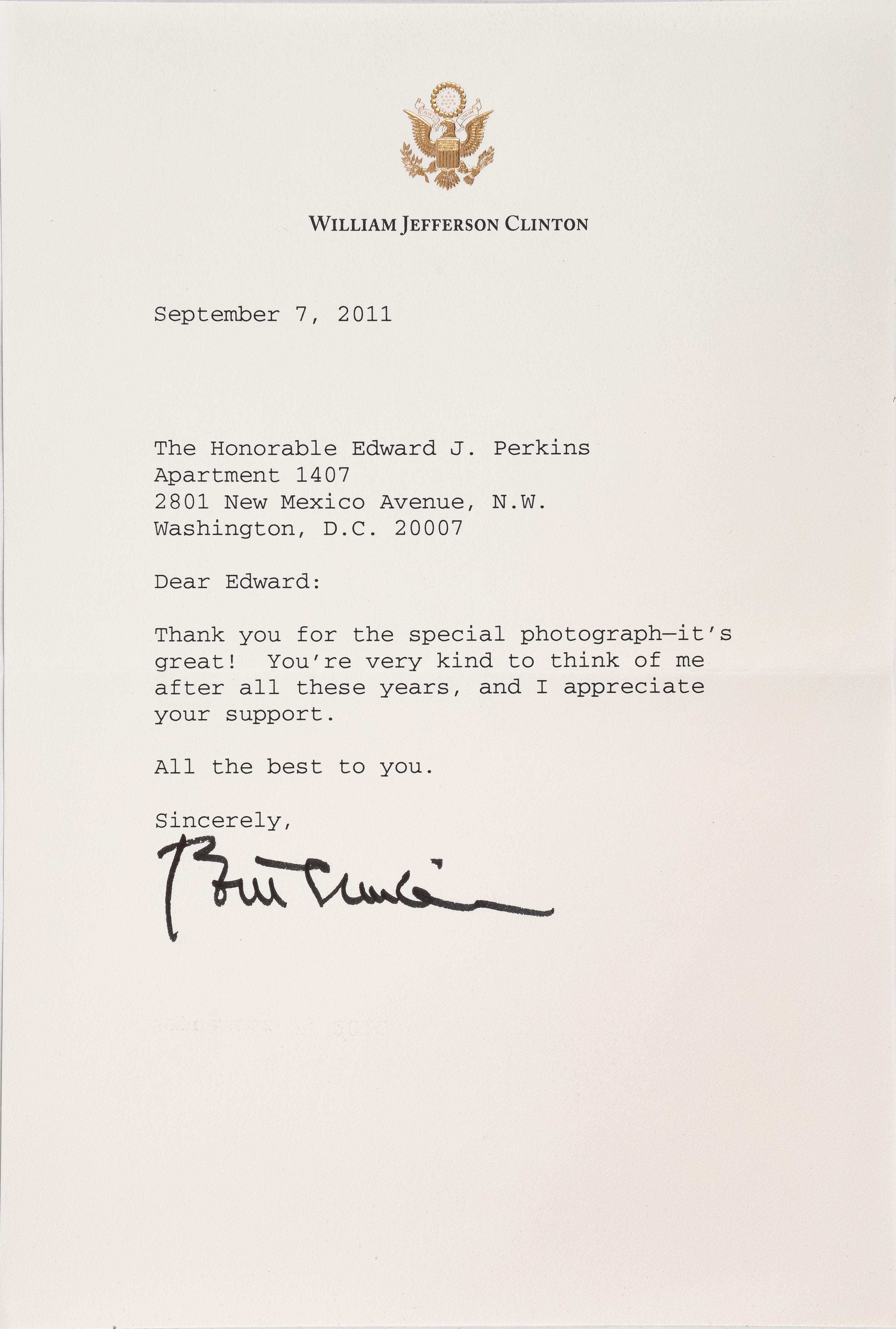 CLINTON, William Jefferson ("Bill") (b. 1946). Typed Letter with facsimile ("Bill Clinton"), to Edward Joseph PERKINS (1928-2020). N.p., 7 September 2011.