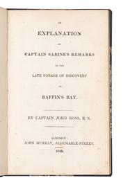 ROSS, John, Sir (1777-1856). An Explanation of Captain Sabine’s Remarks on the late voyage of discovery to Baffin’s Bay. London: John Murray, 1819.