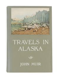 MUIR, John (1838-1914). Travels in Alaska. Houghton Mifflin, 1915. FIRST TRADE EDITION.