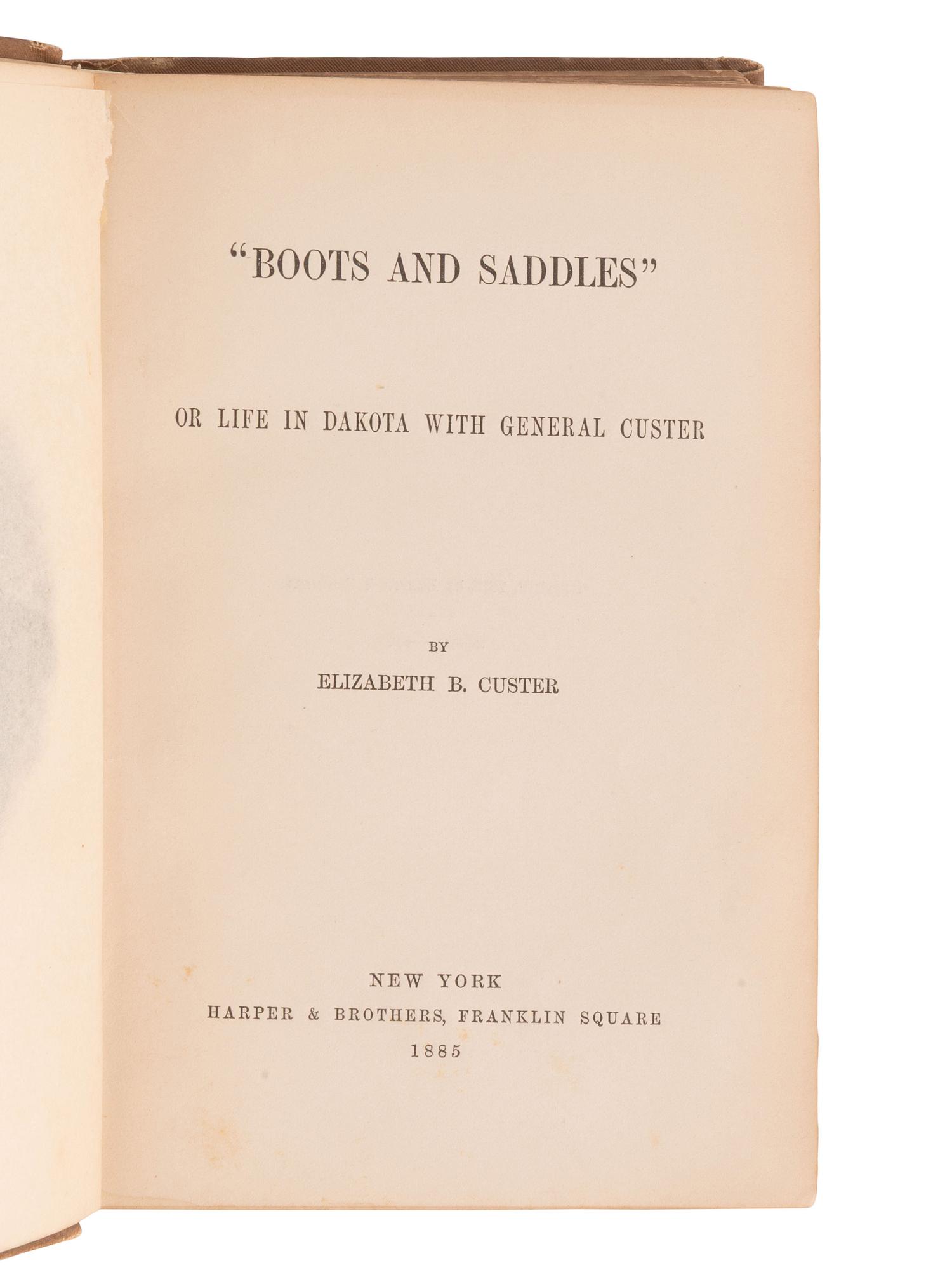 CUSTER, Elizabeth (1842-1933) "Boots and Saddles" Or Life in Dakota with General Custer . With photo.