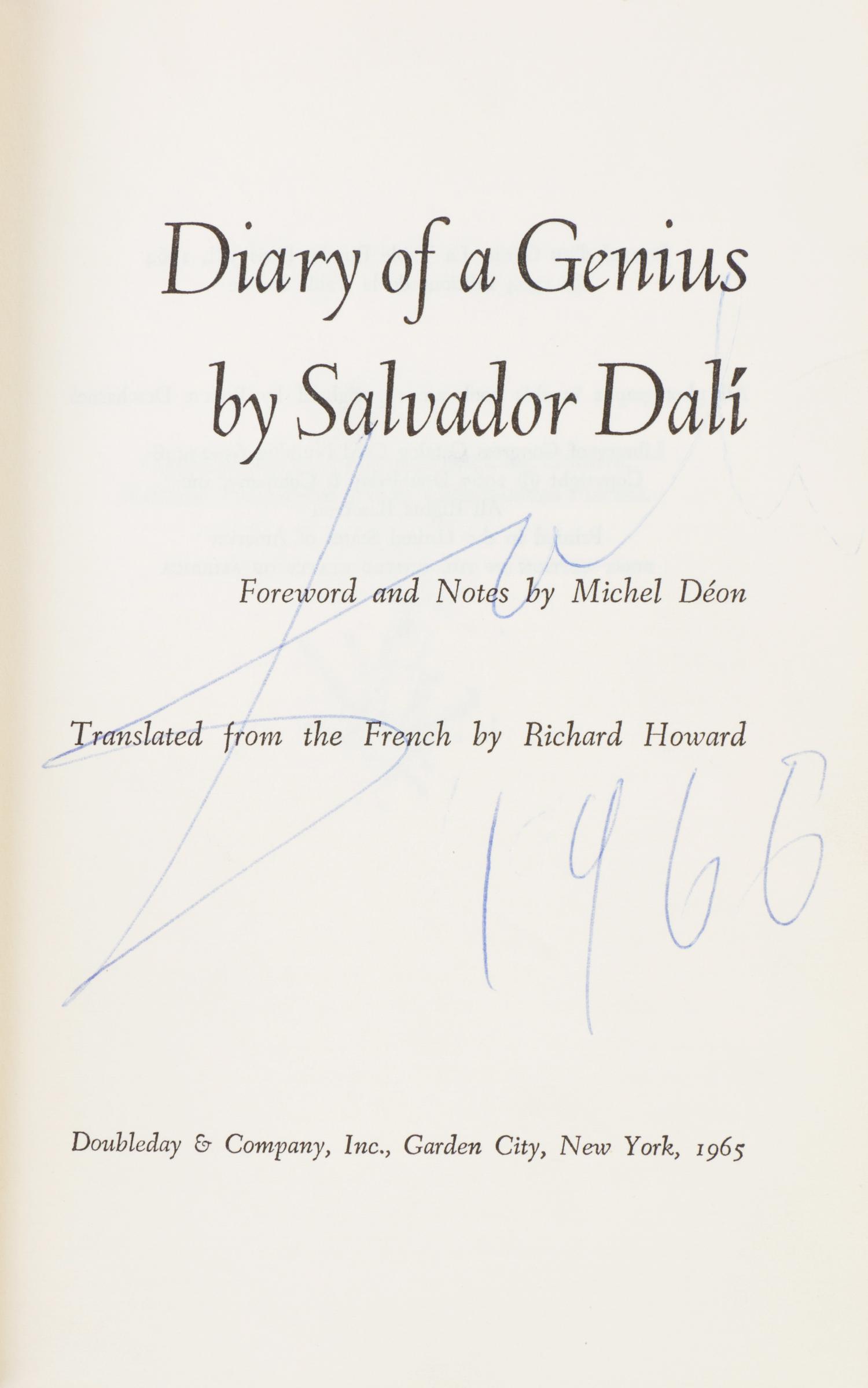 (DALI, SALVADOR) HOWARD, RICHARD, trans. Diary of a Genius. Garden City, NY, 1965. First US edition. Signed by Dali on the title pg.