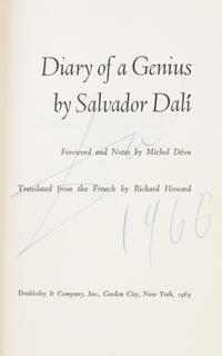 (DALI, SALVADOR) HOWARD, RICHARD, trans. Diary of a Genius. Garden City, NY, 1965. First US edition. Signed by Dali on the title pg.