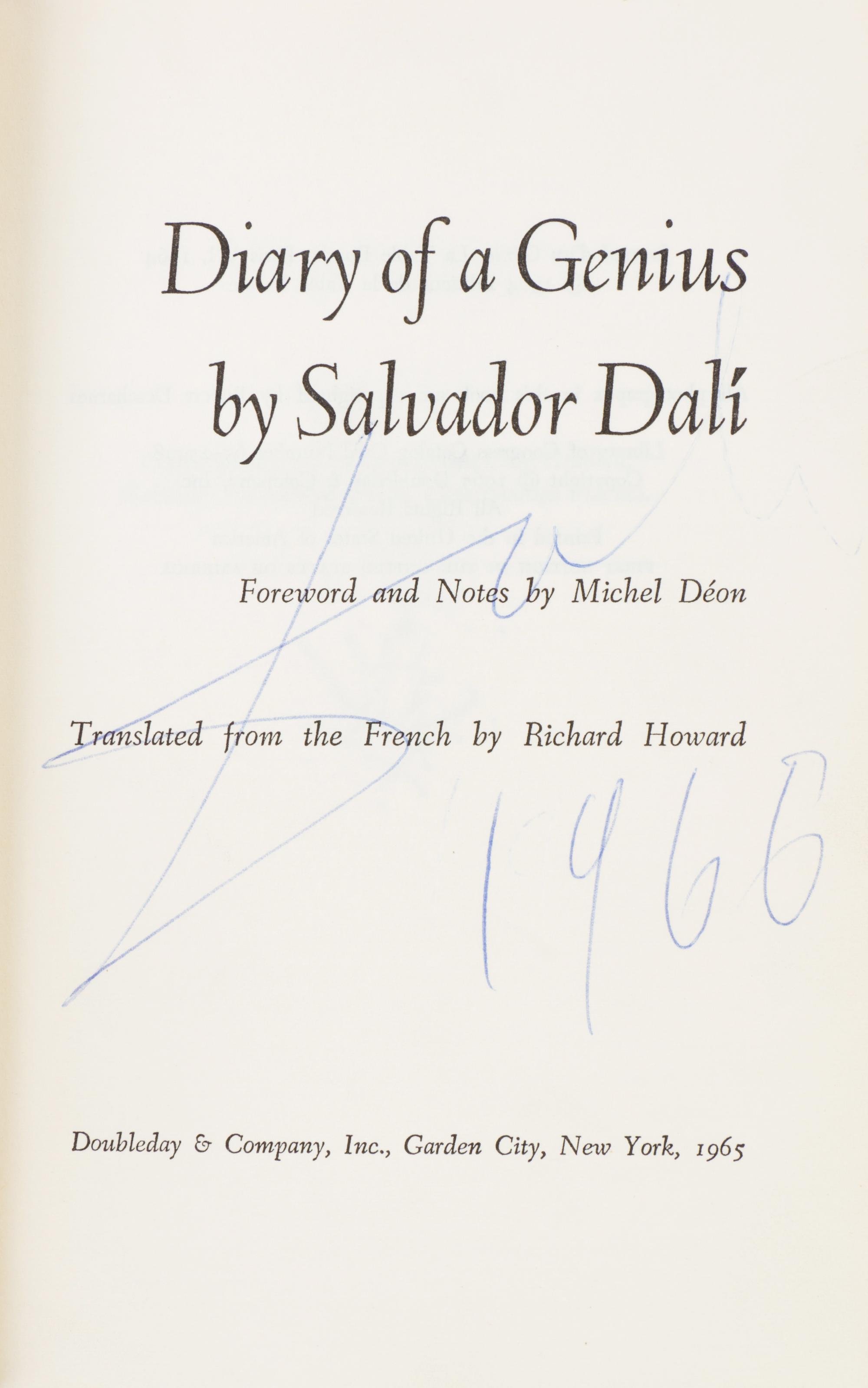 (DALI, SALVADOR) HOWARD, RICHARD, trans. Diary of a Genius. Garden City, NY, 1965. First US edition. Signed by Dali on the title pg.