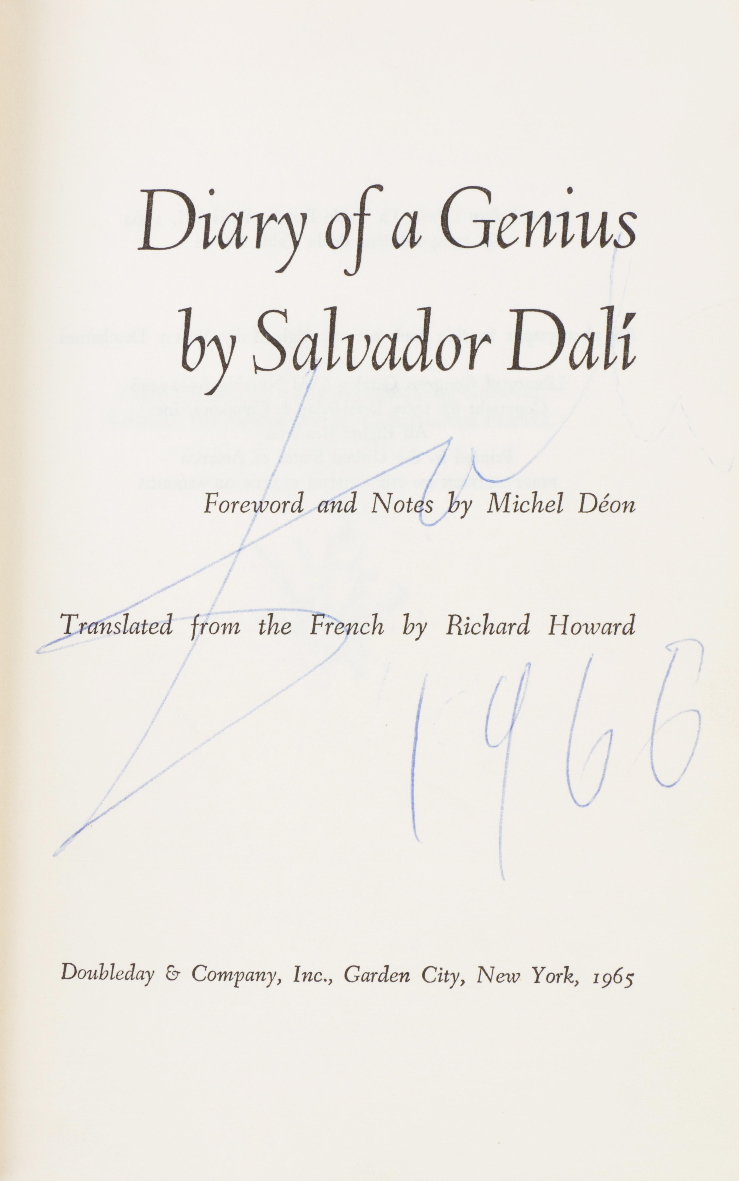 (DALI, SALVADOR) HOWARD, RICHARD, trans. Diary of a Genius. Garden City, NY, 1965. First US edition. Signed by Dali on the title pg.