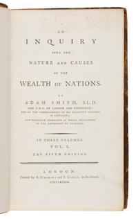 [Economics]. Smith, Adam (1723-1790). An Inquiry into the Nature and Causes of the Wealth of Nations . London: Printed for A. Strahan; and T. Cadell, 1789.