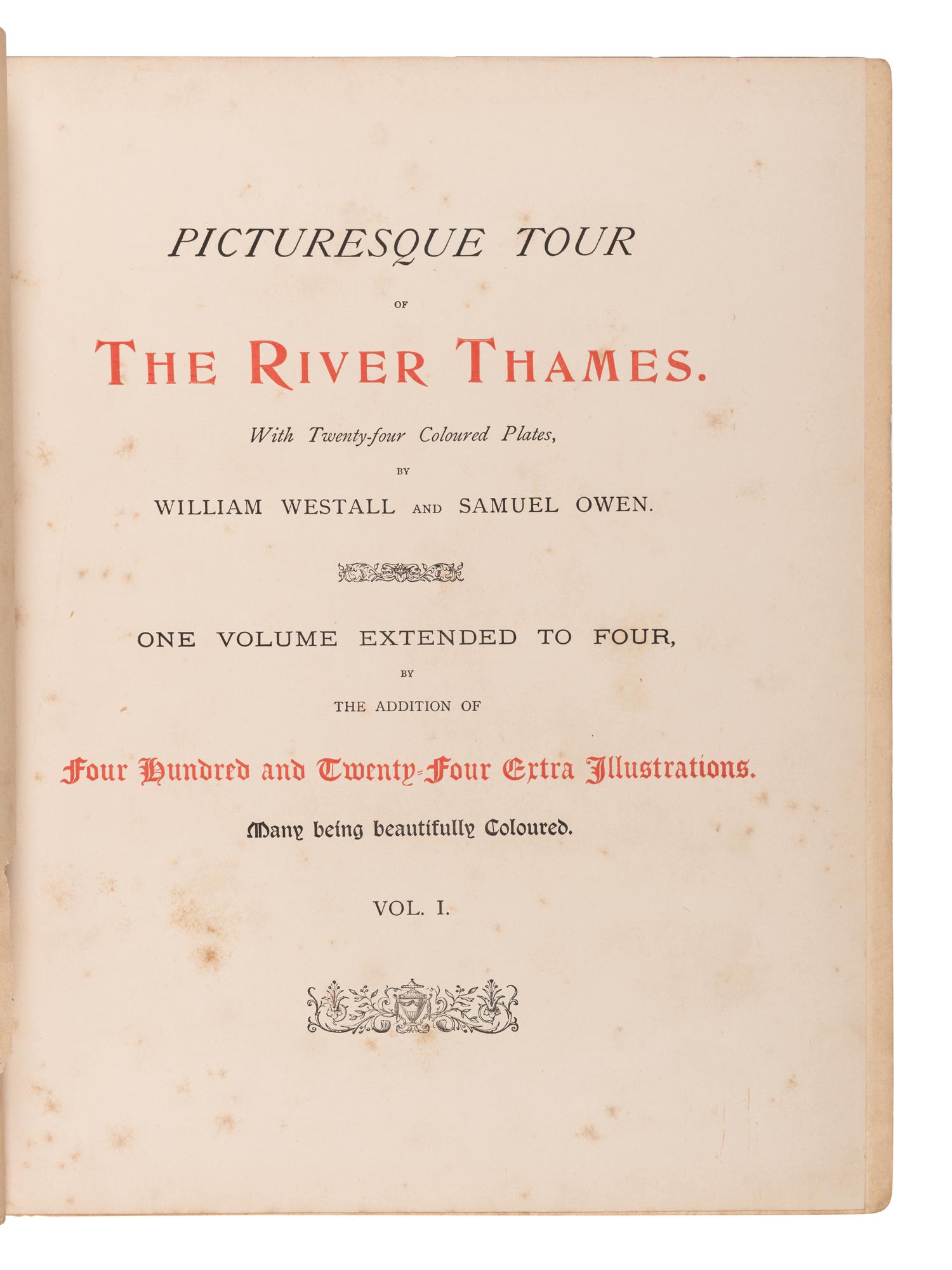 WESTALL, William (1781-1850) and Samuel OWEN (ca 1769-1857). Picturesque Tour of the River Thames. London: R. Ackermann, 1828.