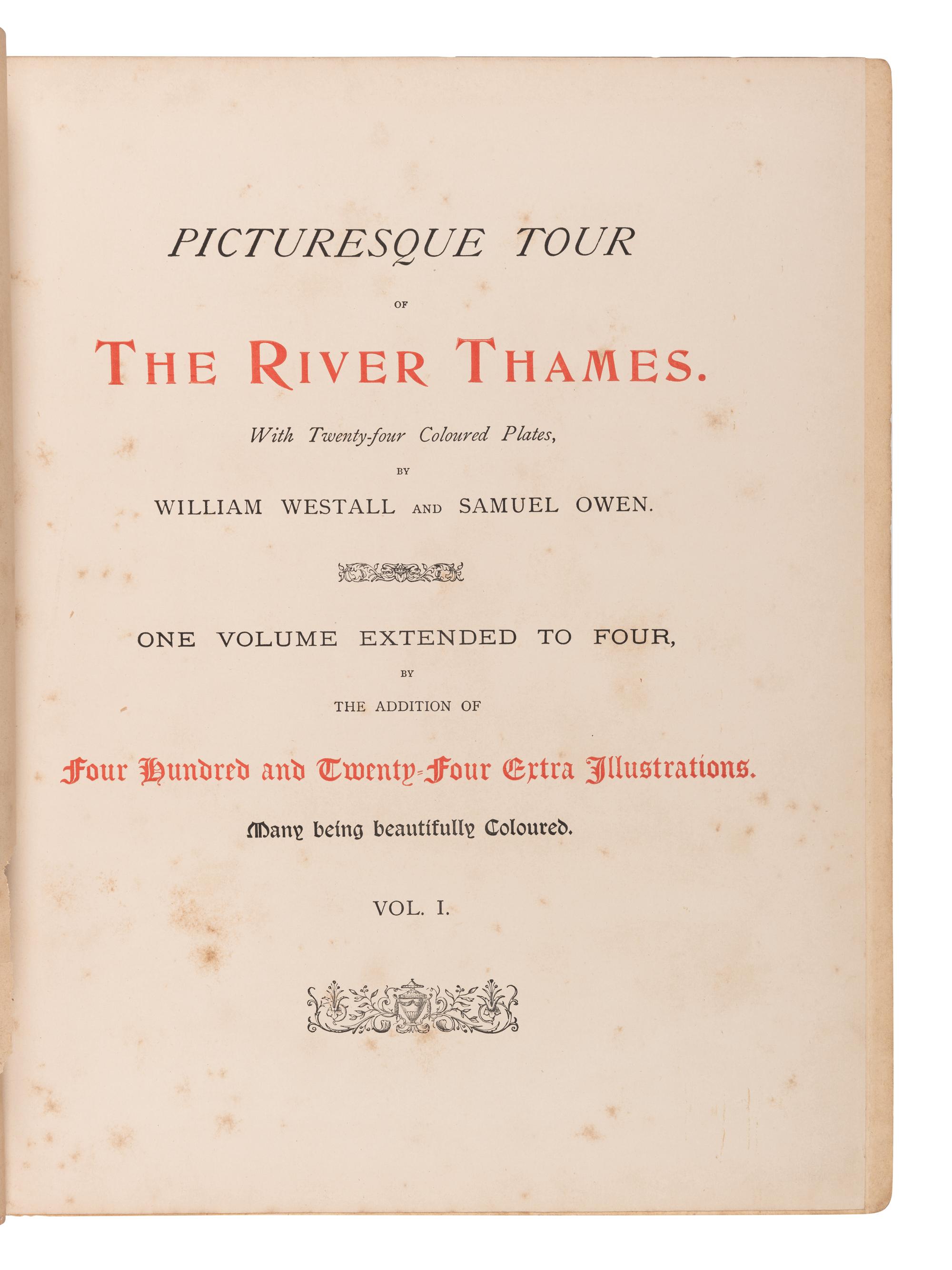 WESTALL, William (1781-1850) and Samuel OWEN (ca 1769-1857). Picturesque Tour of the River Thames. London: R. Ackermann, 1828.