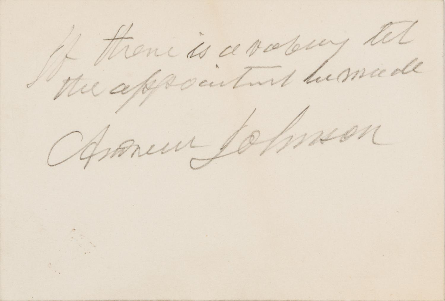 JOHNSON, Andrew (1808-1875). Autograph note signed ("Andrew Johnson"), as President, to John VanSchiack Pruyn. [Washington, D.C.], 29 J