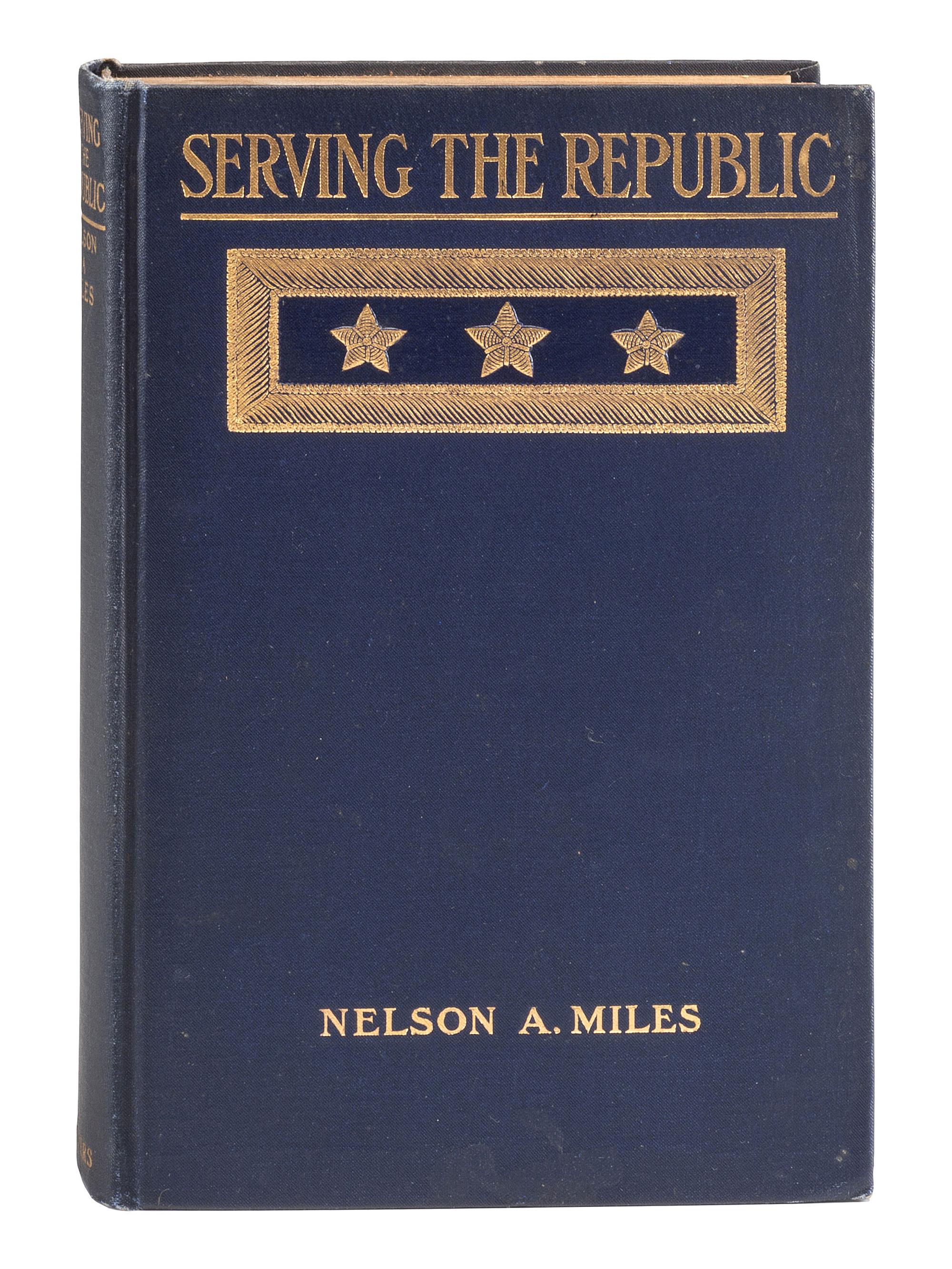 MILES, Nelson A. Serving the Republic . New York and London: Harper & Brothers, 1911.