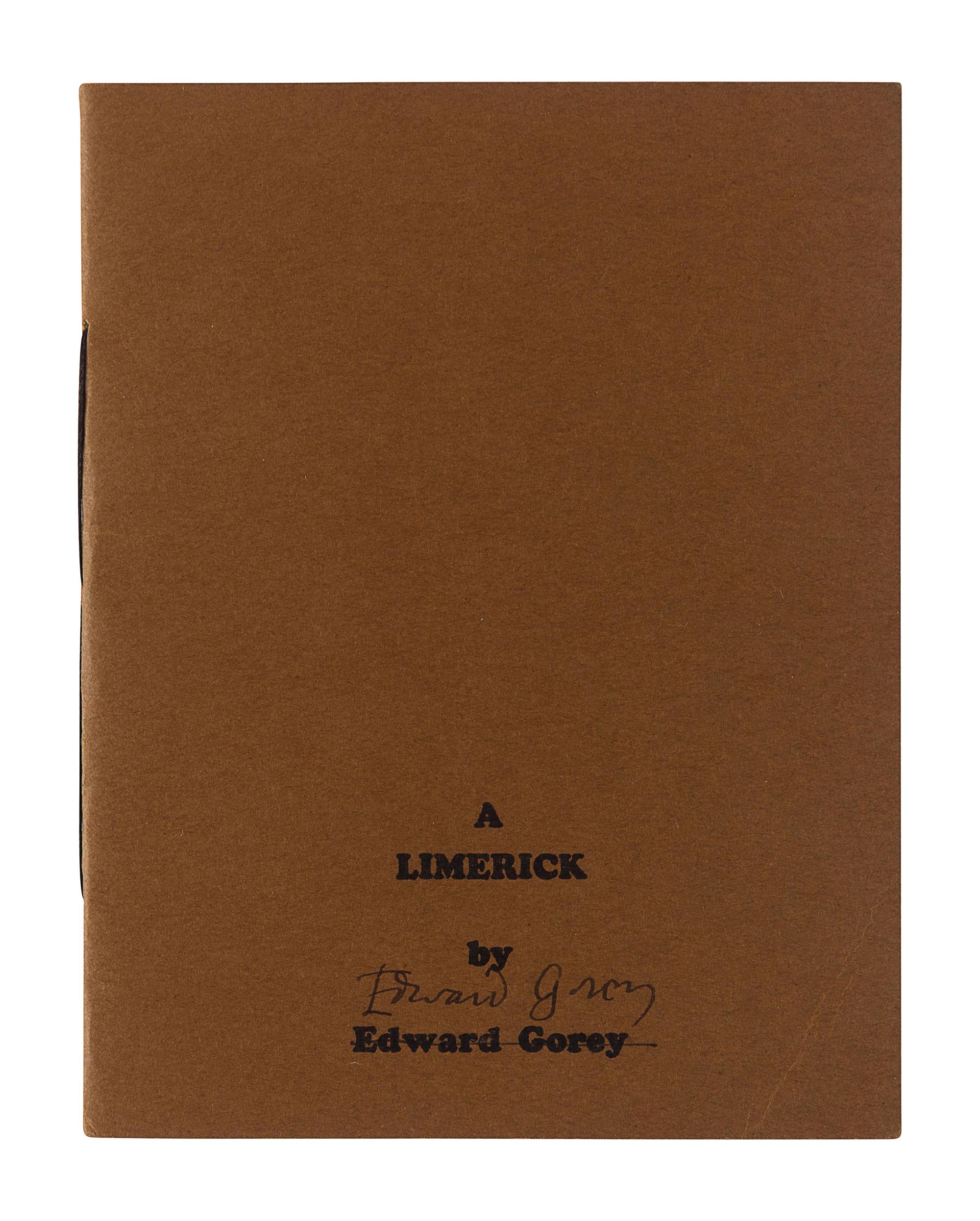 GOREY, Edward (1925-2000). A Limerick . Dennis, MA: Salt-Works Press, 1973.