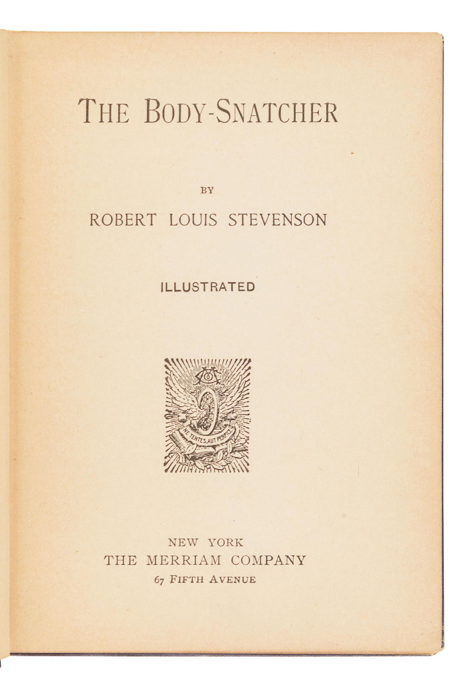 STEVENSON, Robert Louis (1850-1894). The Body Snatcher. New York: The Merriam Company, [1895].