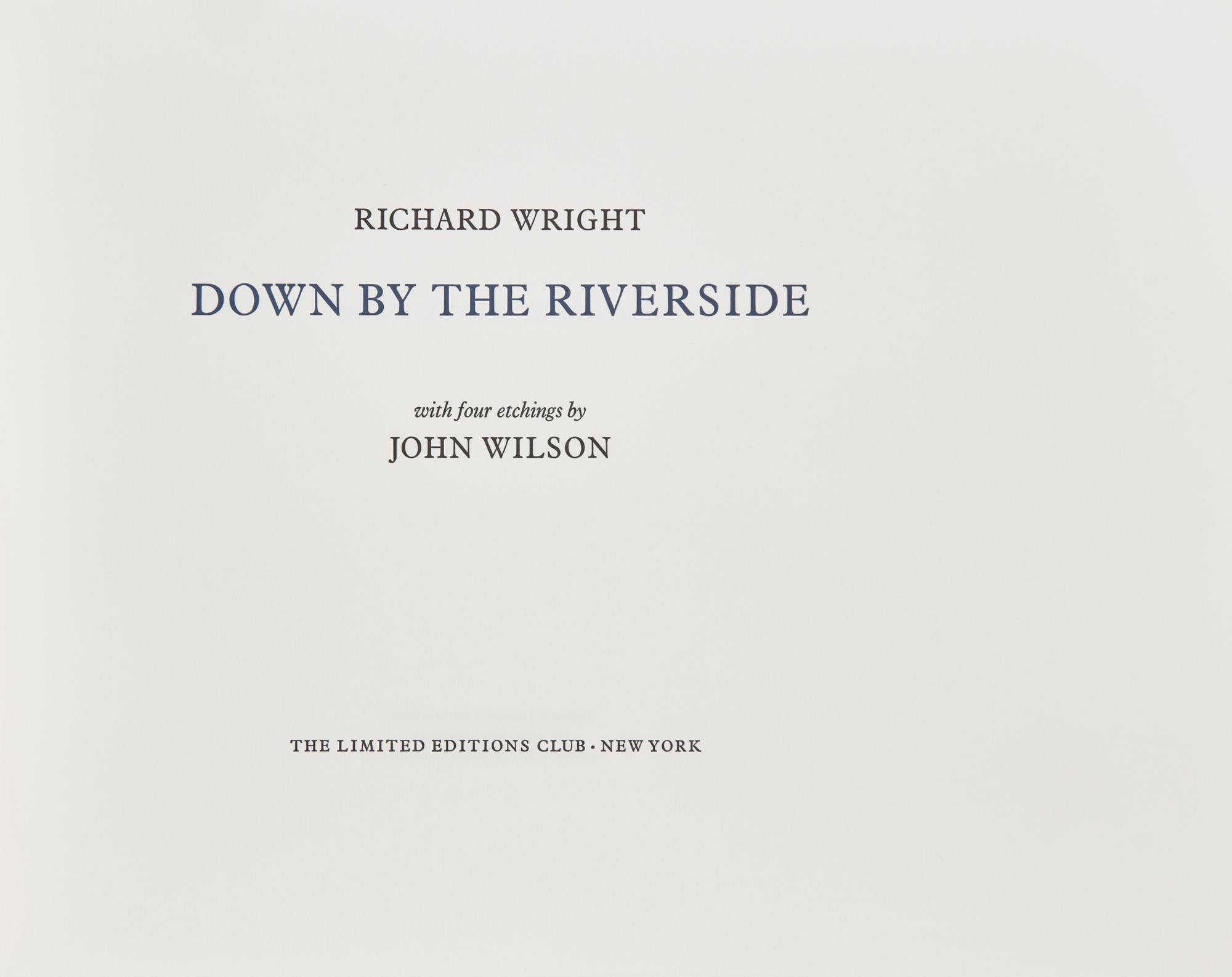 [LIMITED EDITIONS CLUB]. WRIGHT, Richard (1908-1960). Down by the Riverside. New York: The Limited Editions Club, [2001].
