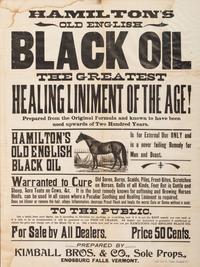 [ADVERTISING]. A group of 3 broadsides promoting oils, linaments, and tonics for humans and animals, comprising: