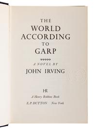 IRVING, John (b. 1942). The World According to Garp . New York: E. P. Dutton, 1978.