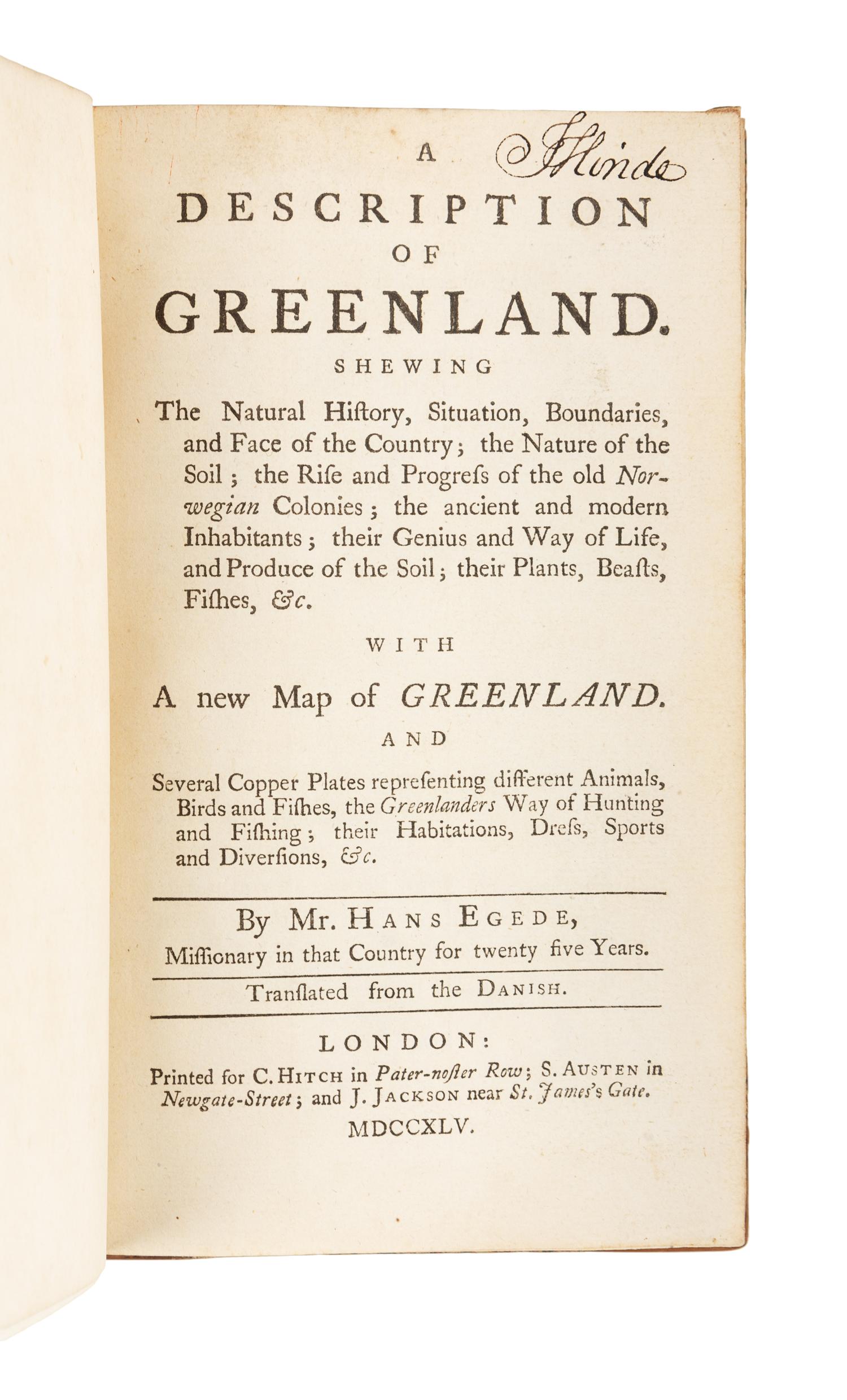 EGEDE, Hans Povelson (1686-1758). A Description of Greenland, shewing the Natural History, Situation, Boundaries, and Face of the Count