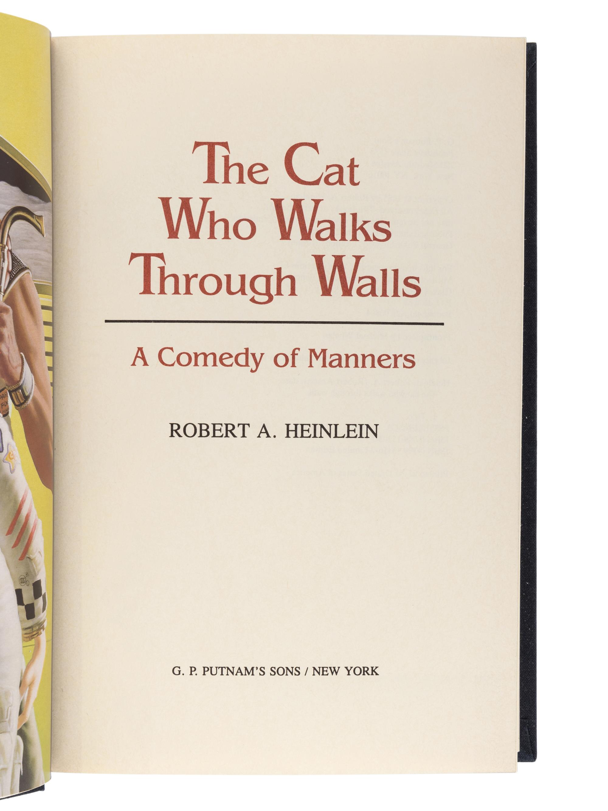 HEINLEIN, Robert A. (1907–1988). The Cat Who Walks Through Walls a Comedy of Manners . New York: G.P. Putnam’s Sons, [1985].