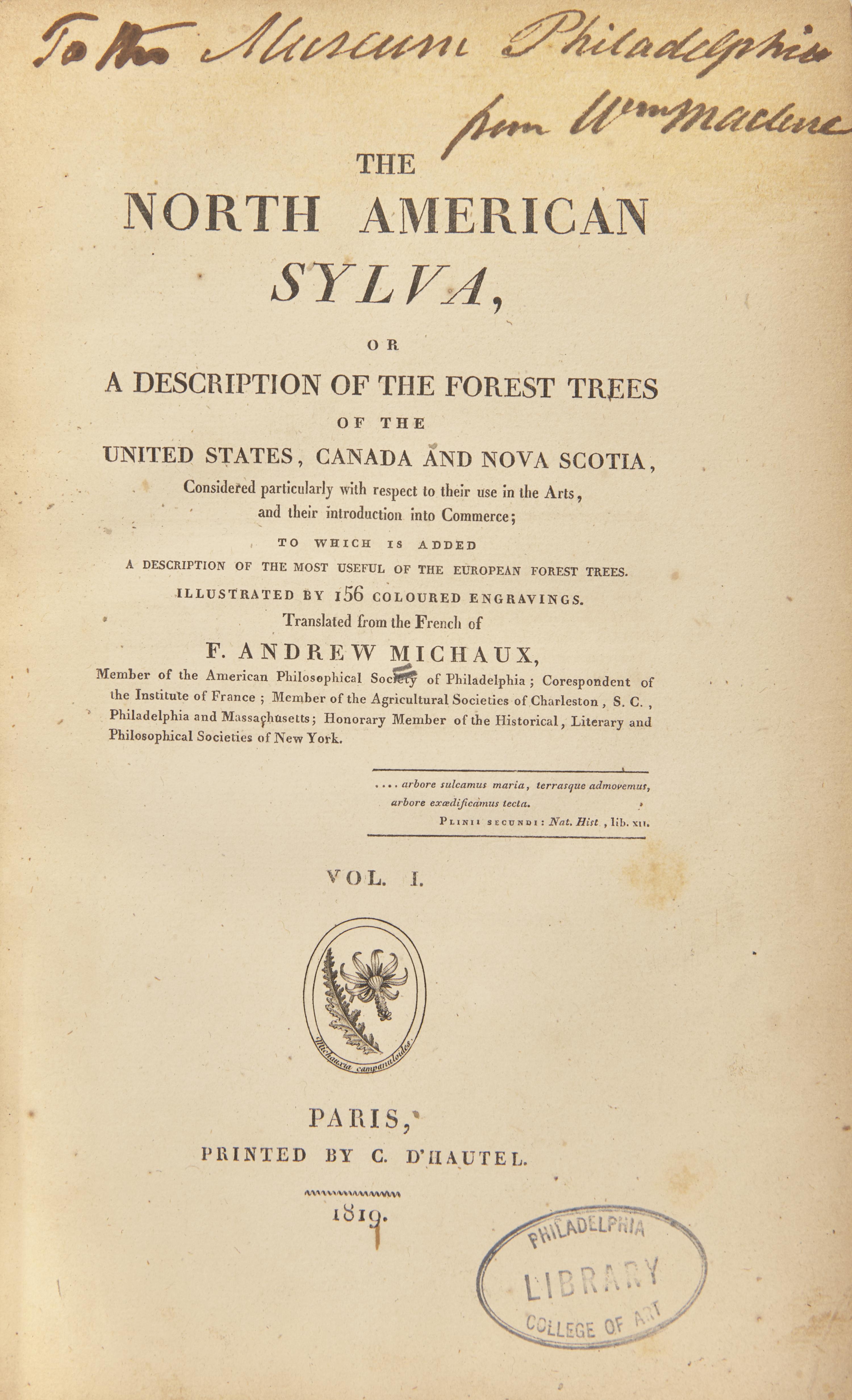 [Natural History] Michaux, F(rancois). Andrew. The North American Sylva, or A Description of the Forest Trees of the United States, Canada and Nova Scotia...