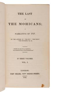 COOPER, James Fenimore (1789-1851). The Last of the Mohicans . London: John Miller, 1826.