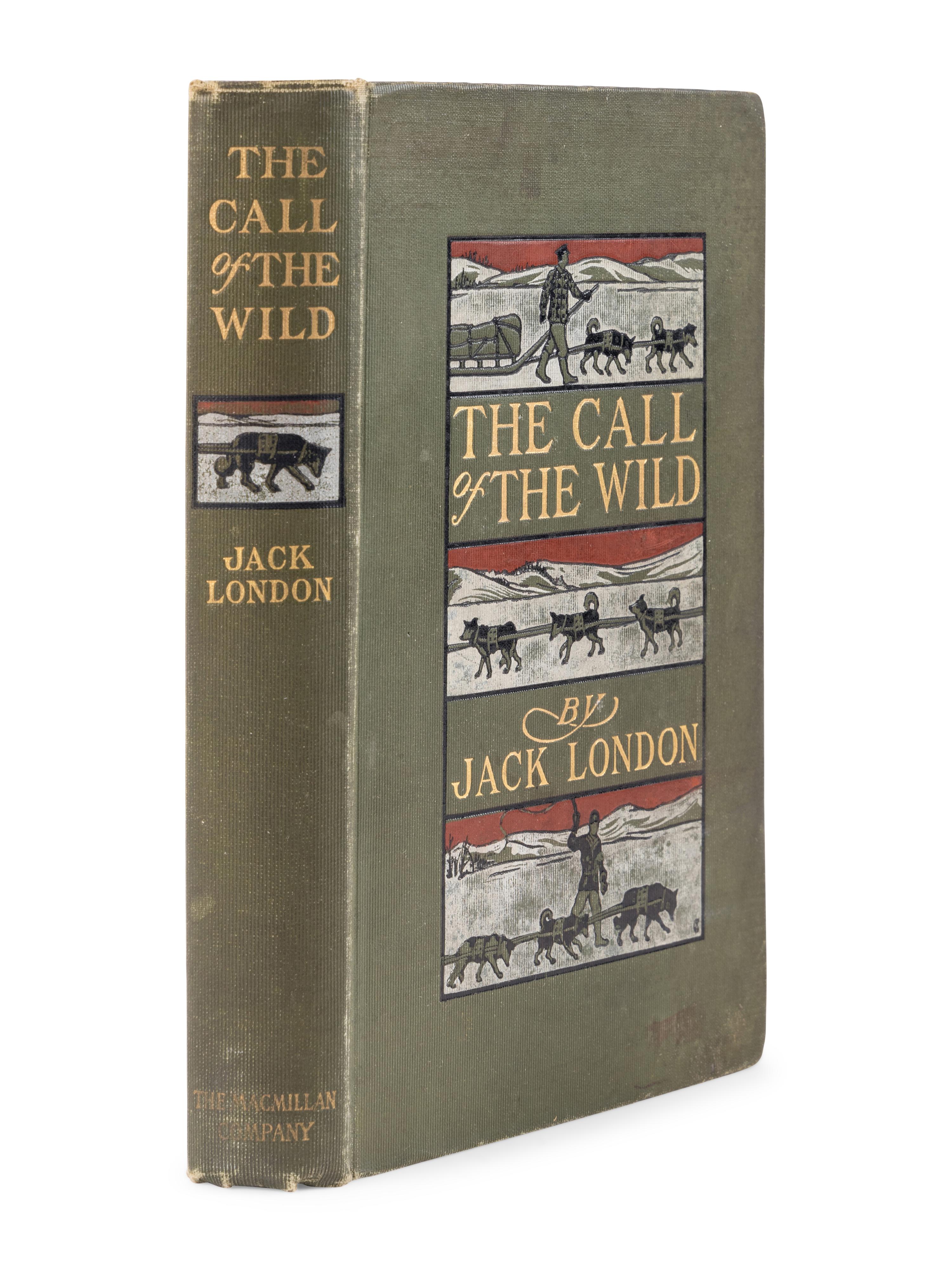 LONDON, Jack (1876-1916). The Call of the Wild . New York & London: The Macmillan Company, 1903.
