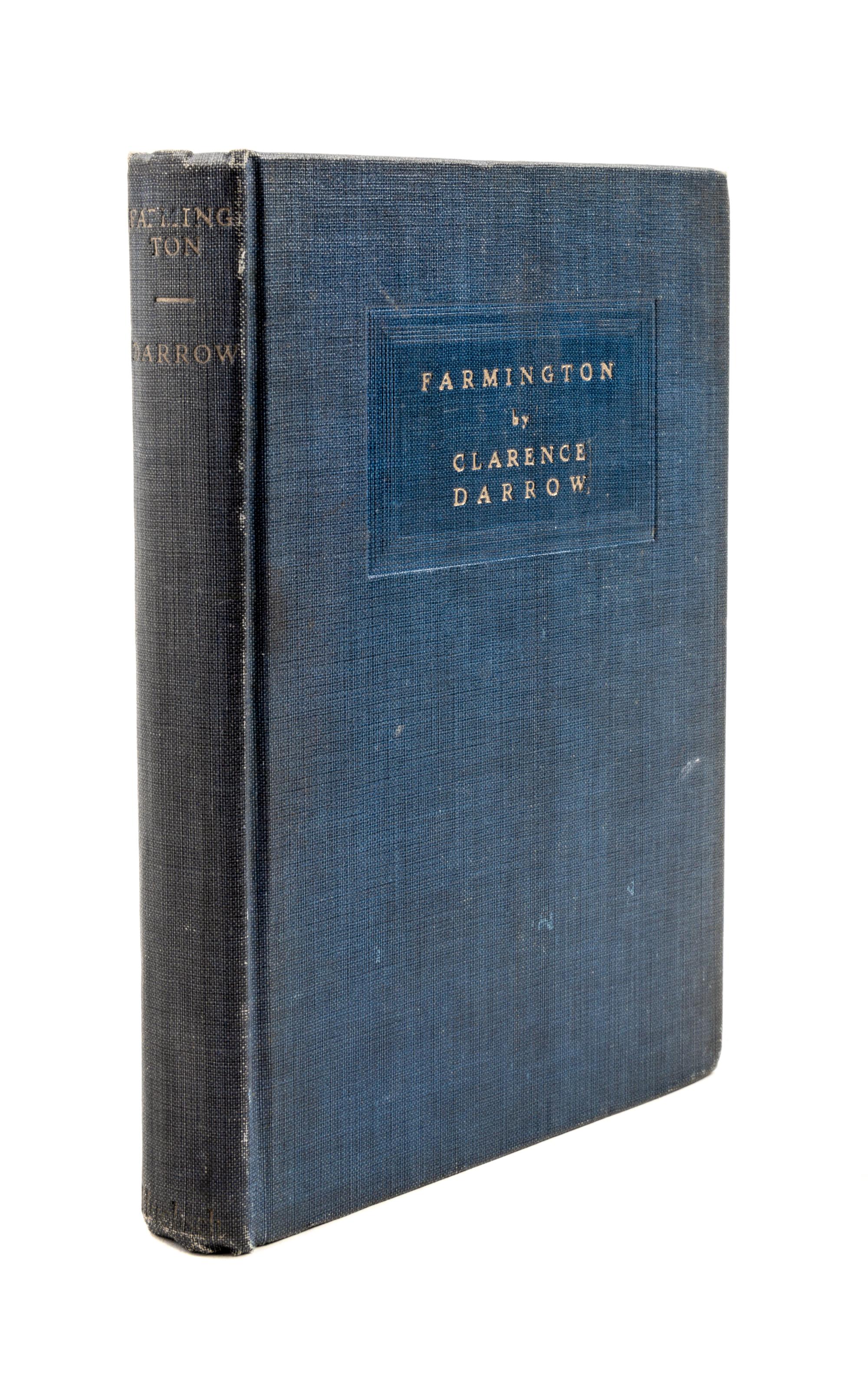 DARROW, CLARENCE. Farmington. New York, 1919. Inscribed.