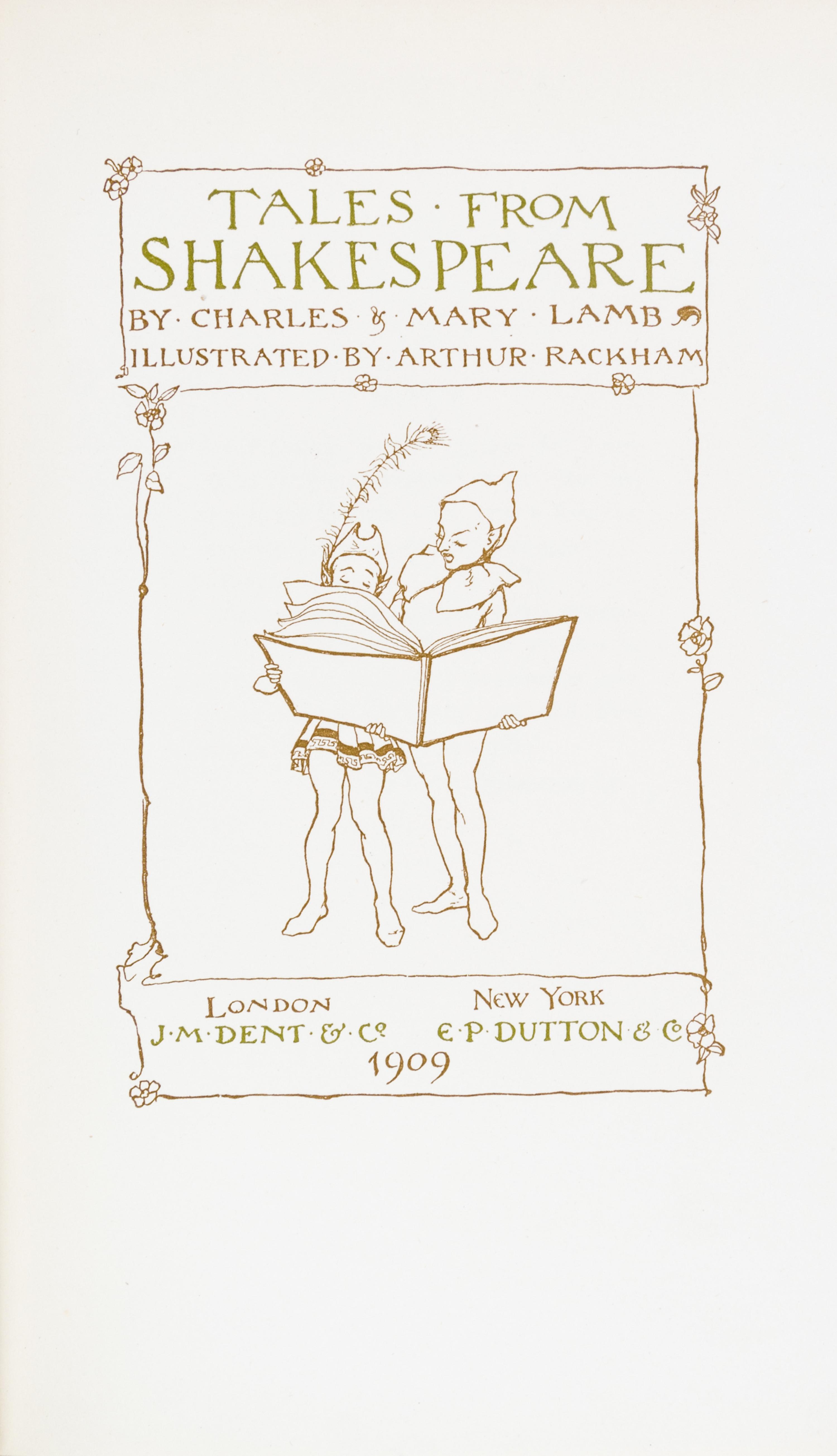 (RACKHAM, ARTHUR) LAMB, CHARLES AND MARY. Tales from Shakespeare. London, 1909. Large paper ed., signed.