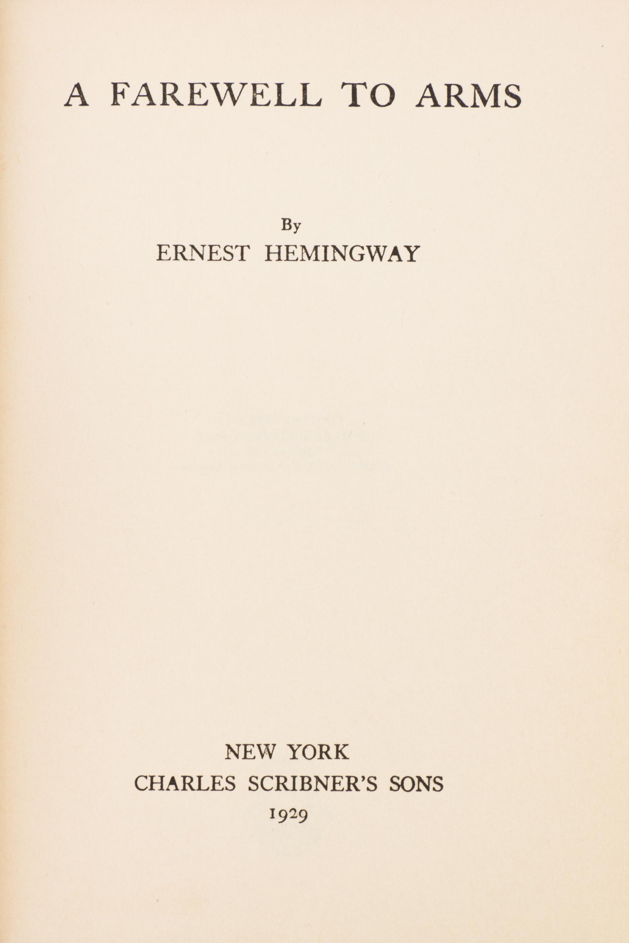 HEMINGWAY, ERNEST. A Farewell to Arms. New York, 1929. First edition, first issue in first state jacket.
