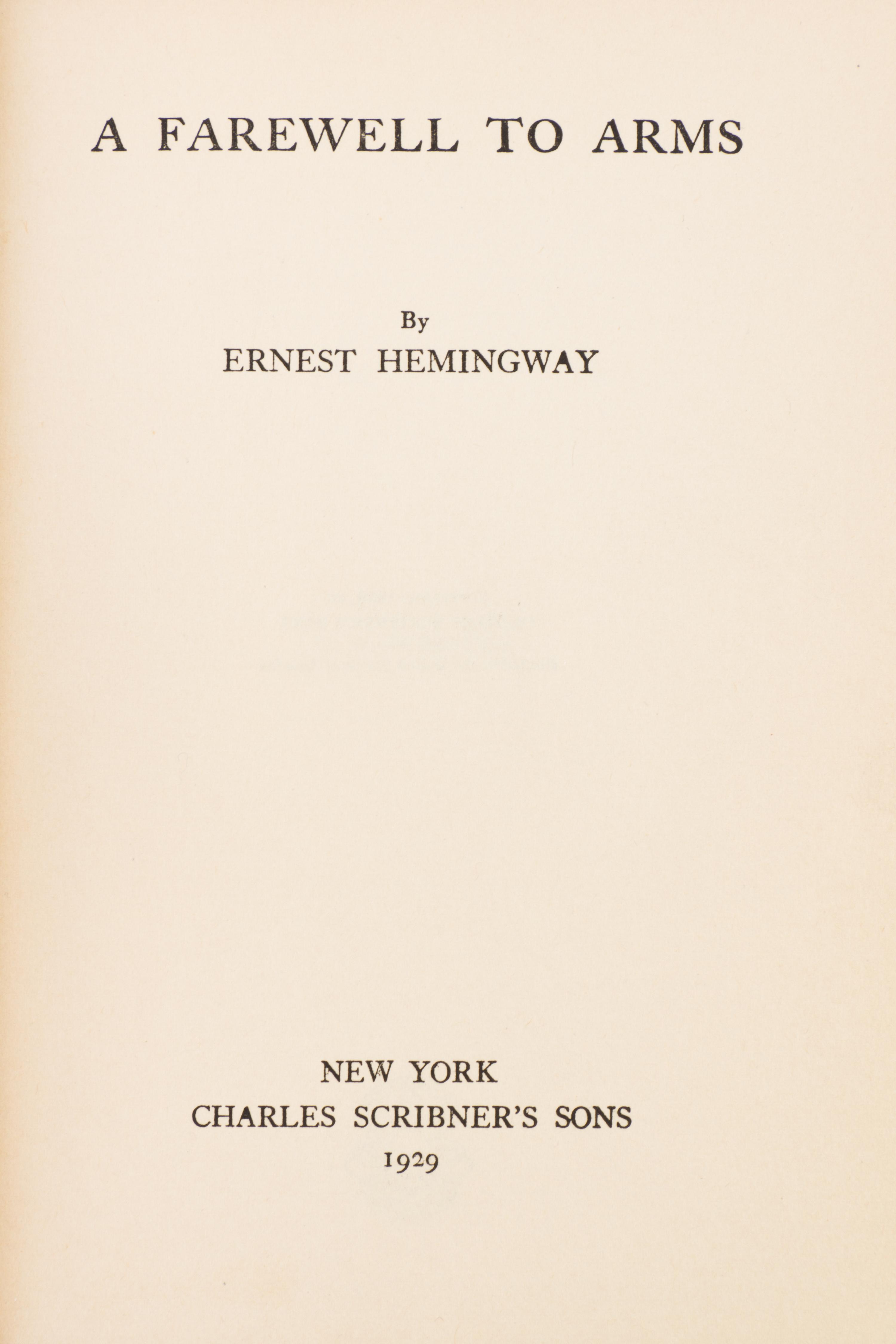 HEMINGWAY, ERNEST. A Farewell to Arms. New York, 1929. First edition, first issue in first state jacket.