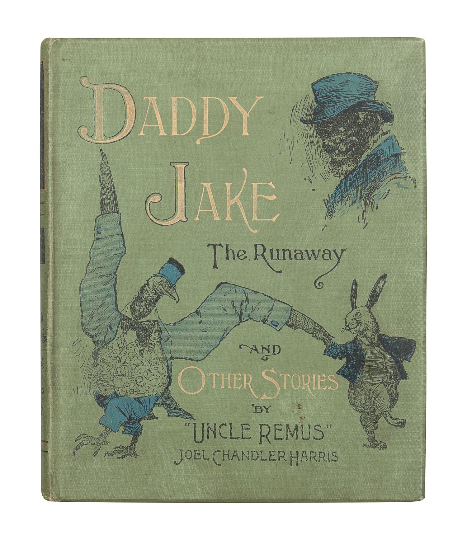 HARRIS, Joel Chandler (1848-1908). Daddy Jake: The Runaway and Short Stories Told After Dark. By “Uncle Remus.” London: T. Fisher Unwin, 1890.
