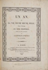 [Color-Plate Books] Wattier, (Emilie). Un an de la vie d'une jeune fille, Roman Historique en XVII chapitres...