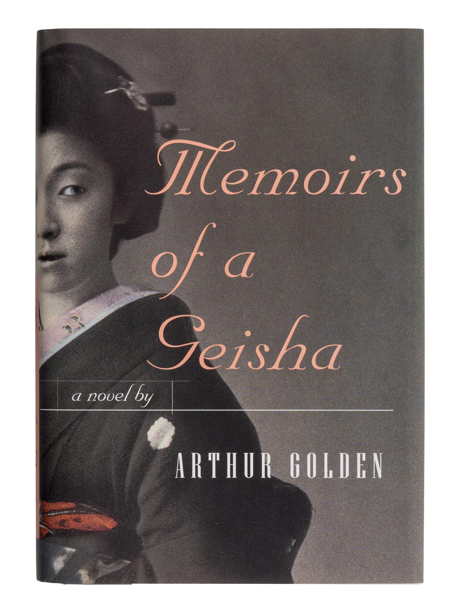 GOLDEN, Arthur (b. 1956). Memoirs of a Geisha . New York: Alfred A. Knopf, 1997.