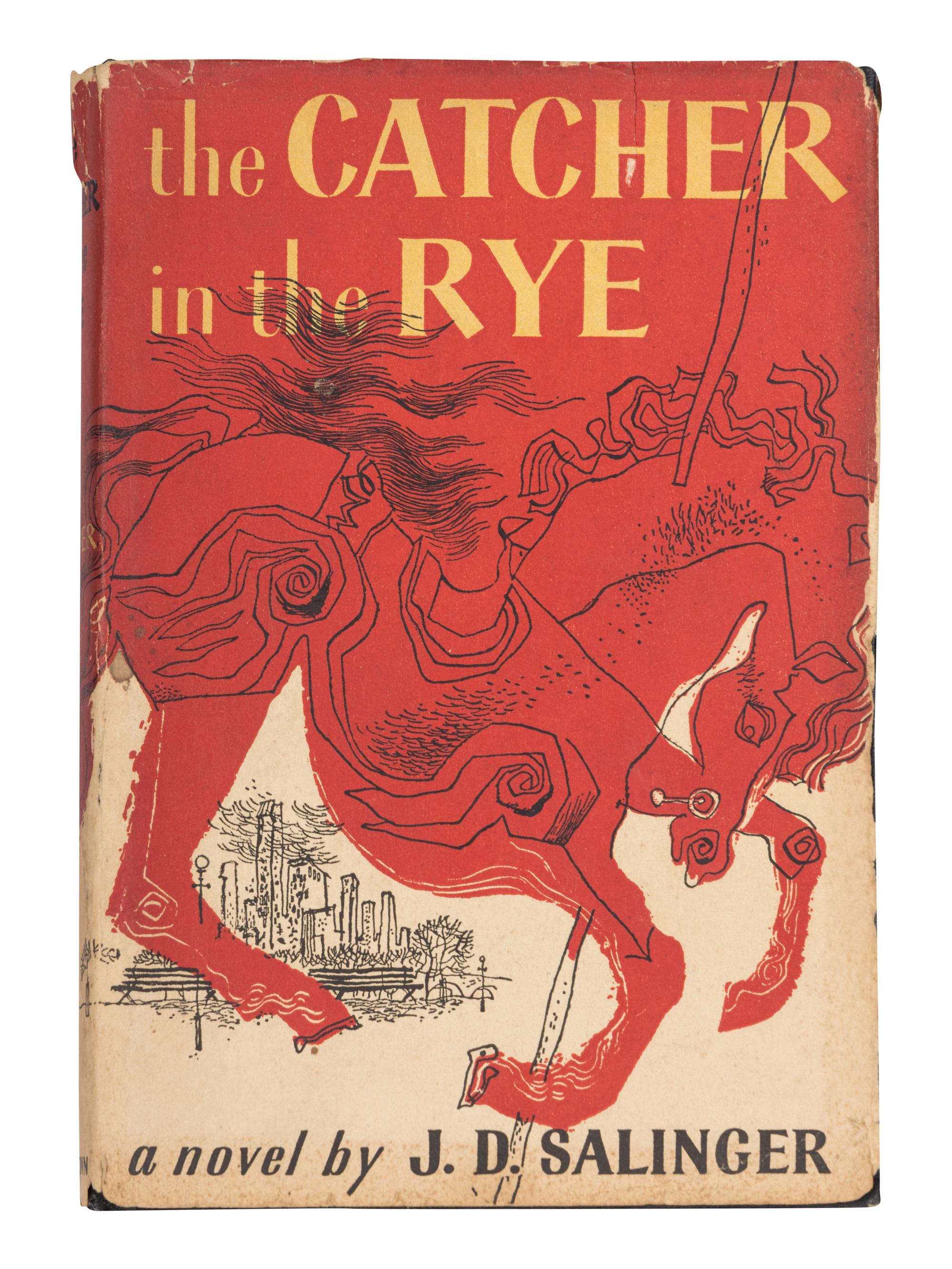 SALINGER, J.D. (1919-2010). The Catcher in the Rye . Boston: Little, Brown and Company, 1951.