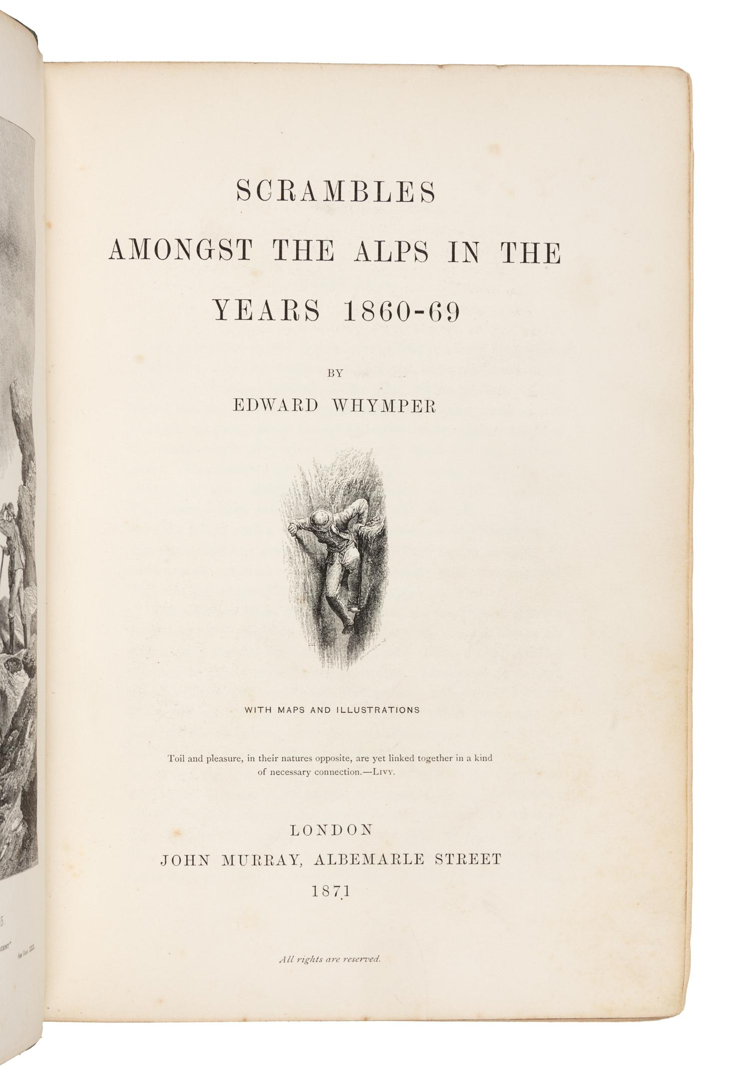 WHYMPER, Edward (1840-1911). Scrambles Amongst the Alps in the years 1860-69. London: John Murray, 1871.