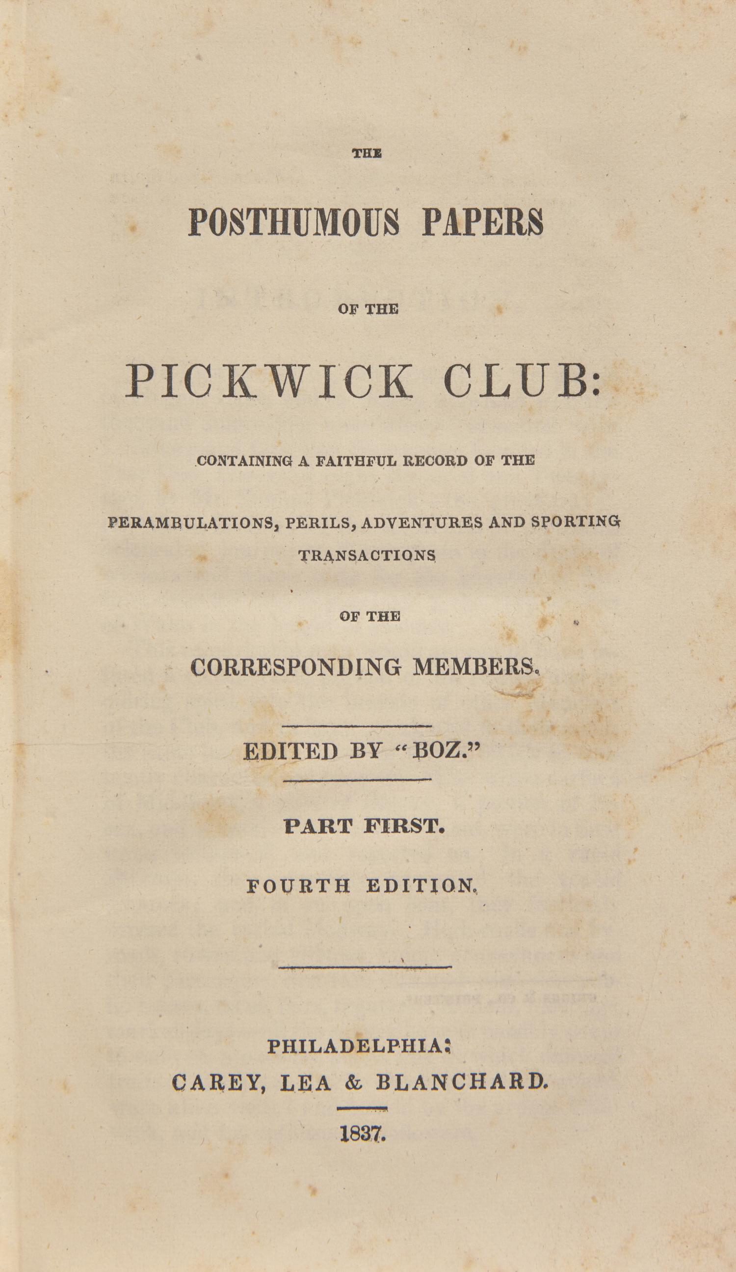 DICKENS, Charles (1812-1870). The Posthumous Papers of the Pickwick Club: Containing a Faithful Record of the Perambulations, Perils, Adventures and Sporting Transactions of the Corresponding Members. Philadelphia: Carey, Lea & Blanchard, 1837.