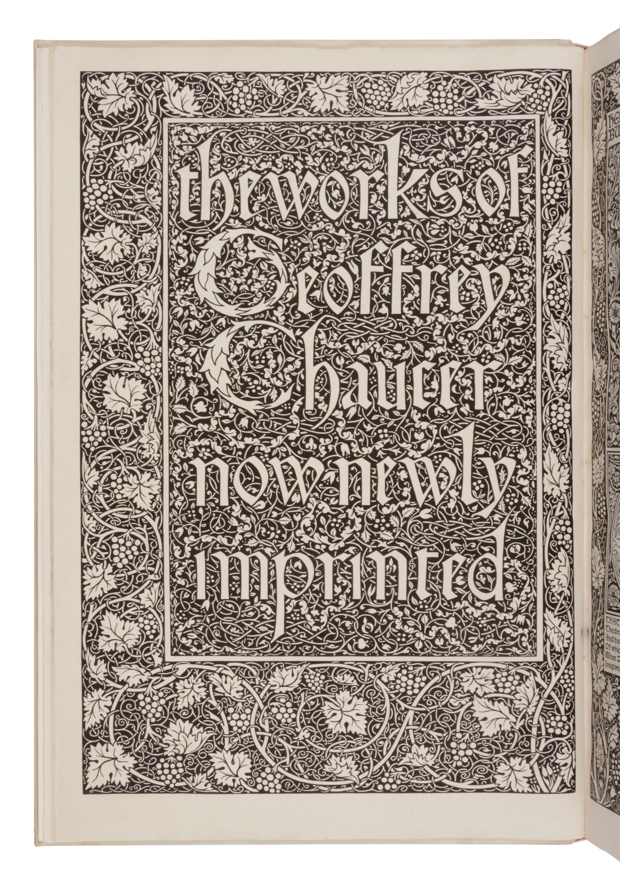 [FINE PRESS & LIVRE D'ARTISTE]. -- [KELMSCOTT PRESS]. CHAUCER, Geoffrey. The Works ... now newly imprinted . Edited by F.S. Ellis. Hammersmith: Kelmscott Press, 1896.