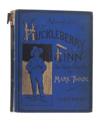 CLEMENS, Samuel ("Mark Twain"). Adventures of Huckleberry Finn (Tom Sawyer's Comrade) . New York: Charles L. Webster and Company, 1885.