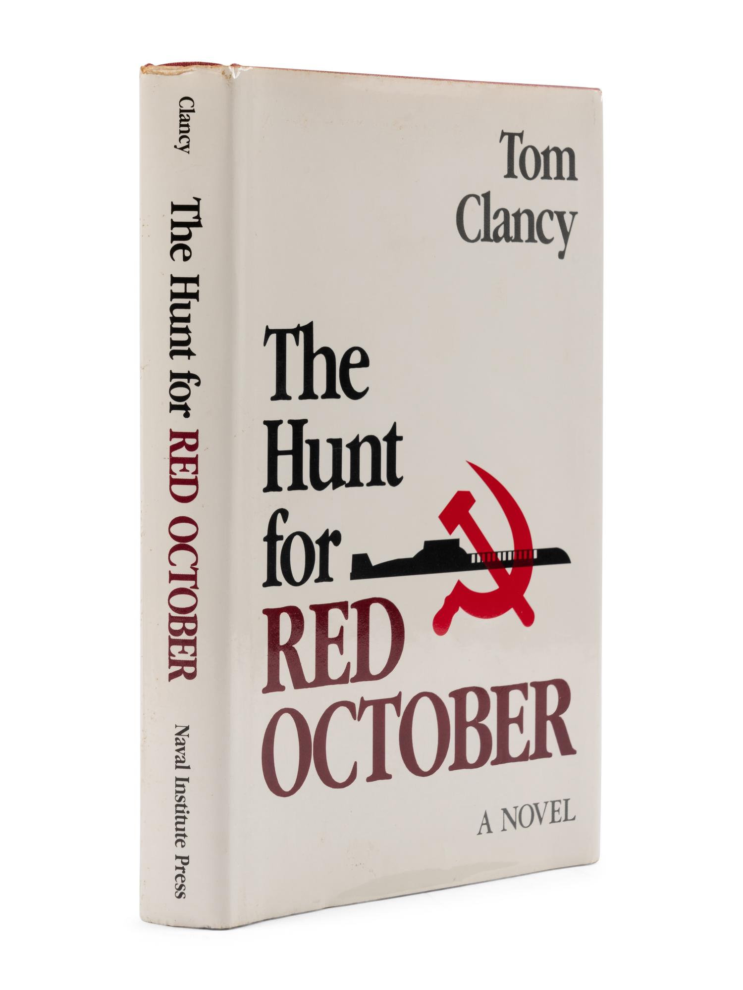 CLANCY, Tom (1947-2013). The Hunt for Red October . Annapolis: Naval Institute Press, 1984.
