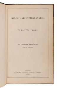 BROWNING, Robert (1812-1889). Bells and Pomegranates . Parts I-VIII. London: Edward Moxon, 1841-46.