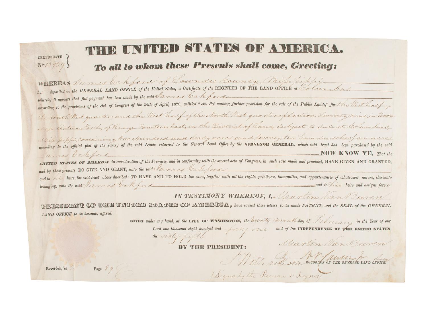 VAN BUREN, Martin (1782-1862). Secretarially signed land grant. Washington, D.C., 27 February 1841.