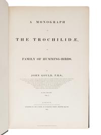 [NATURAL HISTORY]. GOULD, John (1804-1881). A Monograph of the Trochilidae, or Family of Humming-Birds . London: Taylor and Francis for the Author, [1849-] 1861.