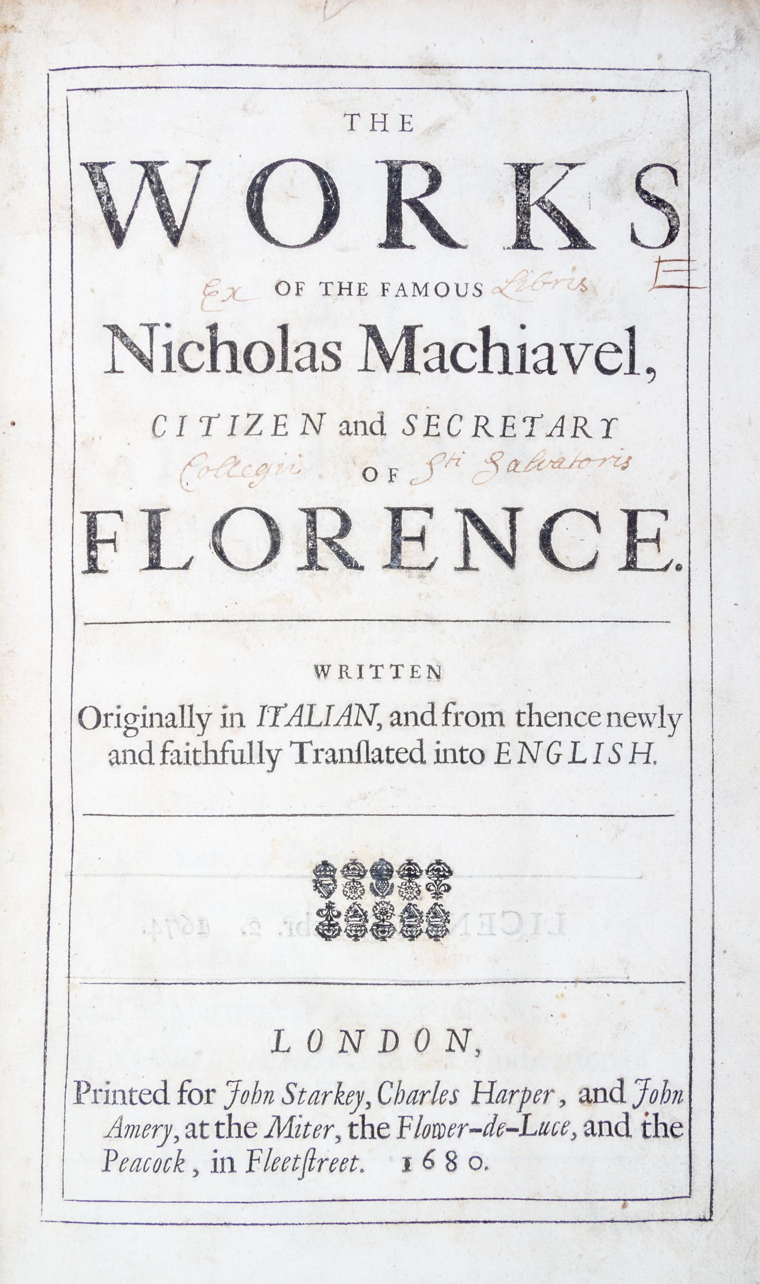 MACHIAVELLI, NICCOLO. The Works. London, 1680. Second collected edition in English.
