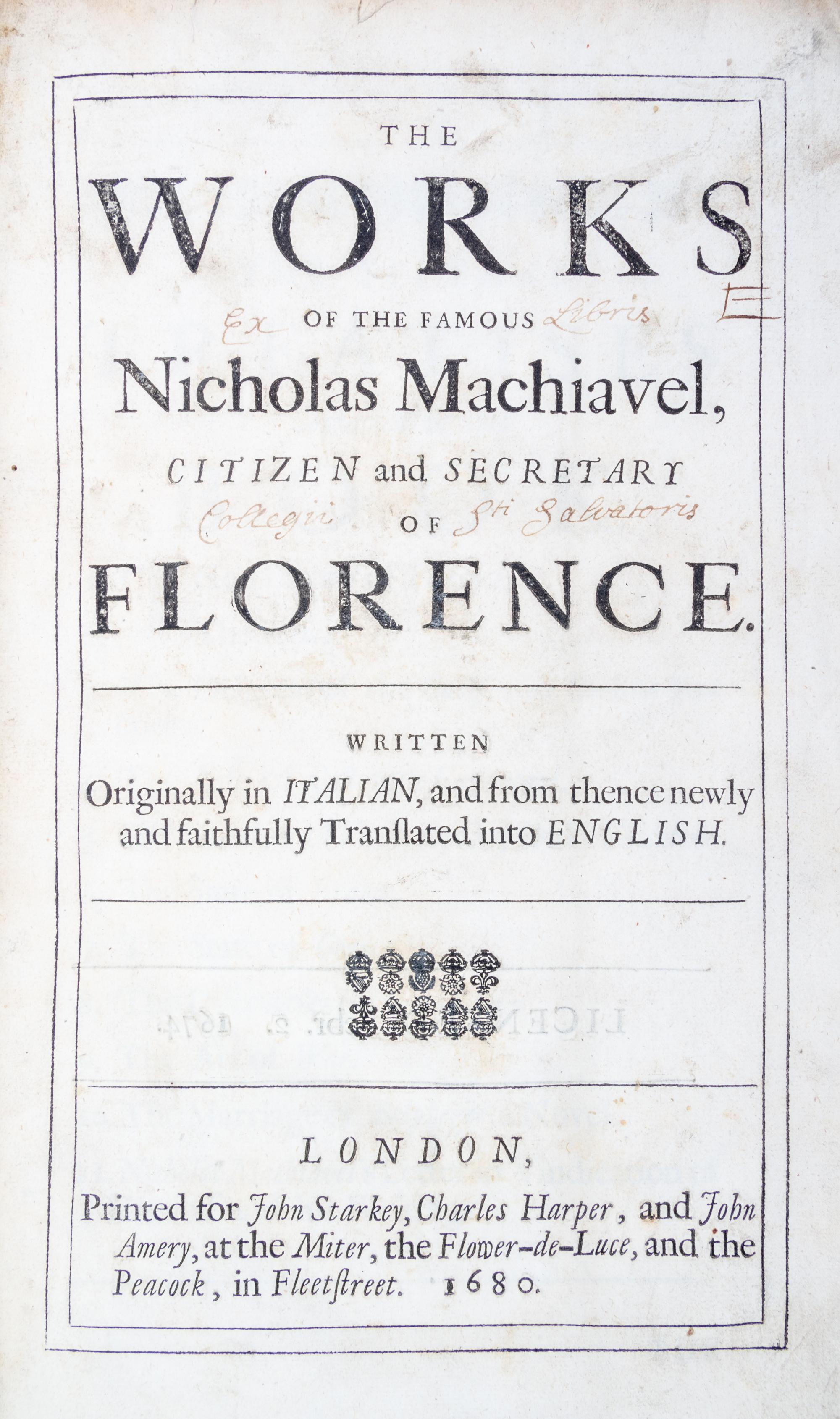 MACHIAVELLI, NICCOLO. The Works. London, 1680. Second collected edition in English.