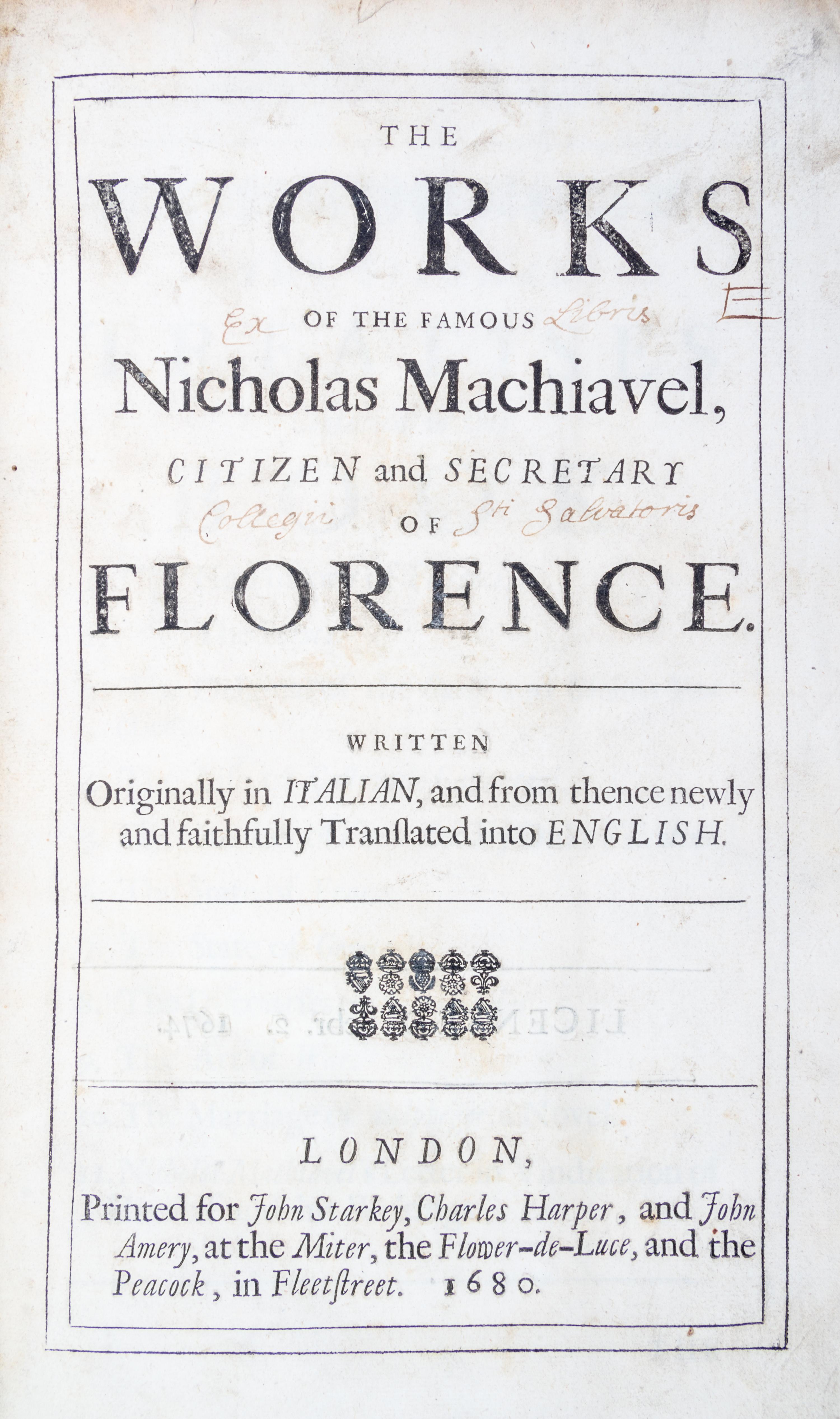 MACHIAVELLI, NICCOLO. The Works. London, 1680. Second collected edition in English.
