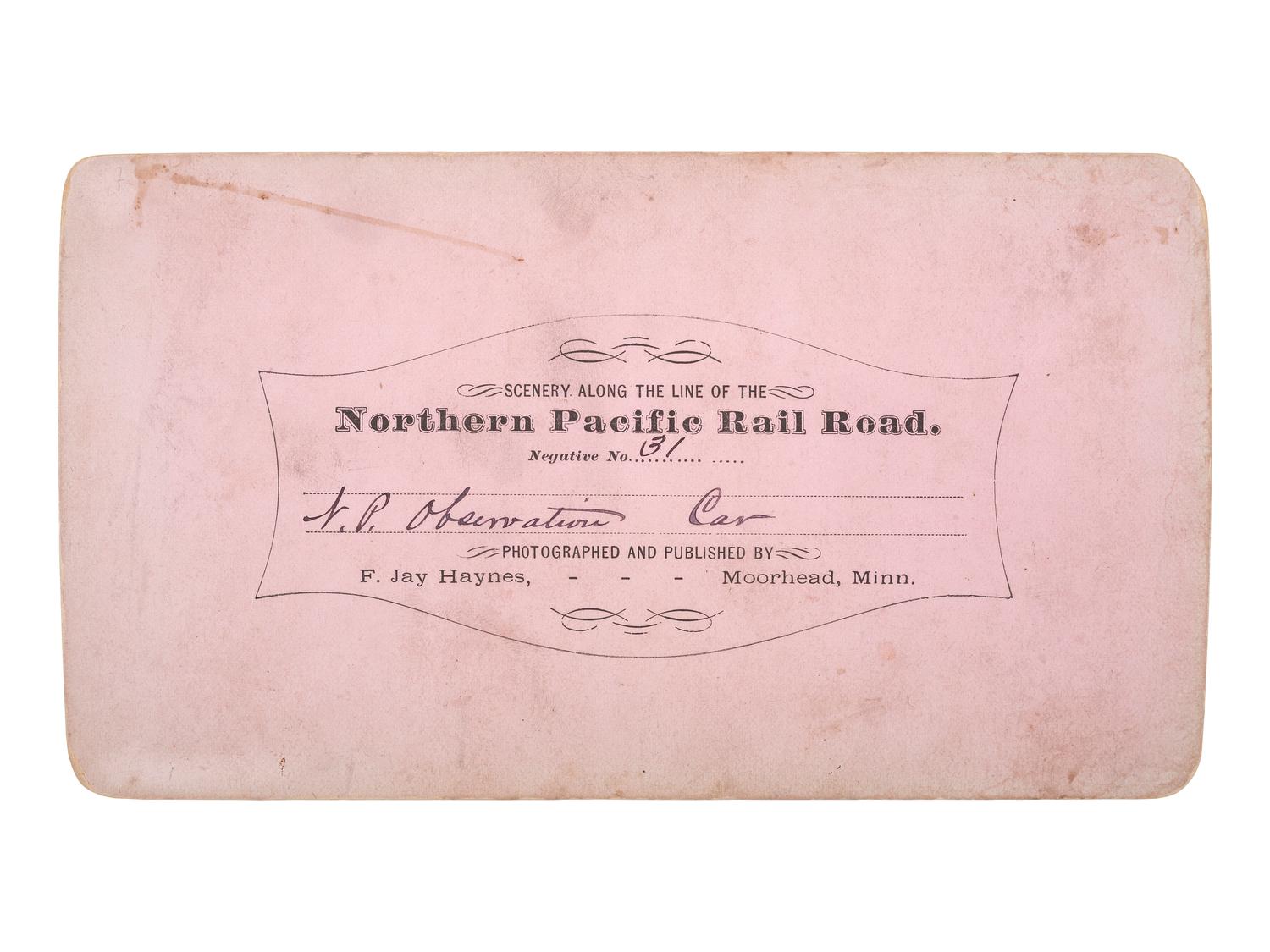 [WESTERN AMERICANA] -- [RAILROAD]. HAYNES, F. Jay (1853-1921), photographer. N.P. Observation Car . Moorhead, MN.